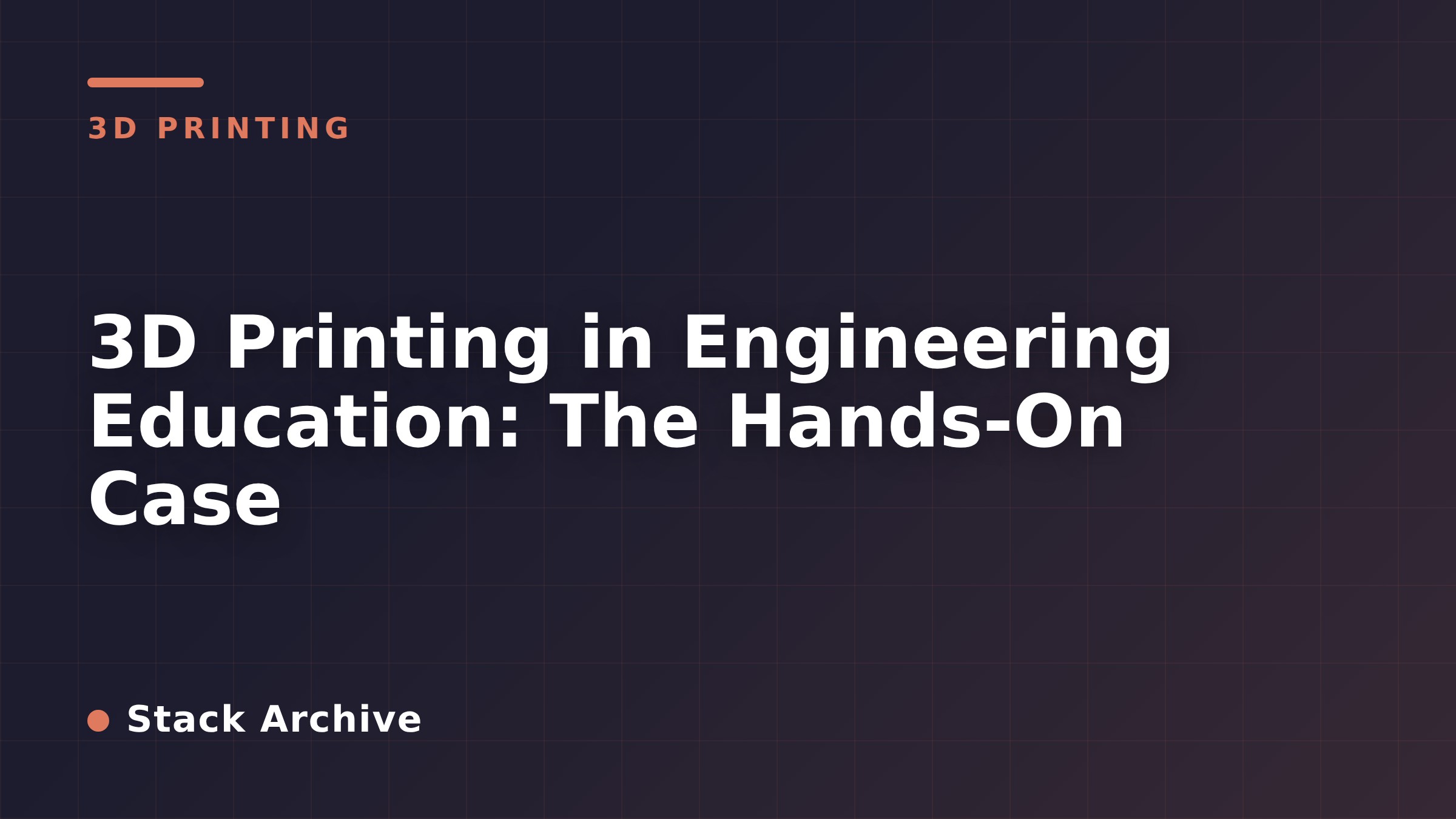 3D Printing in Engineering Education: The Hands-On Case