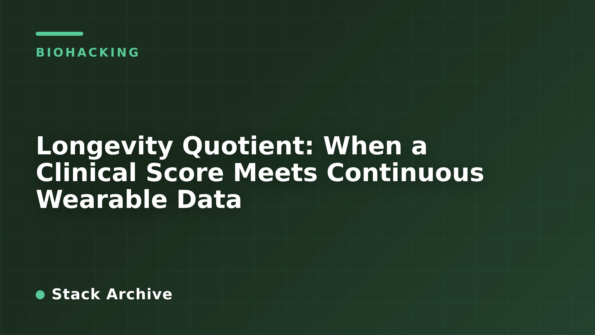Longevity Quotient: When a Clinical Score Meets Continuous Wearable Data