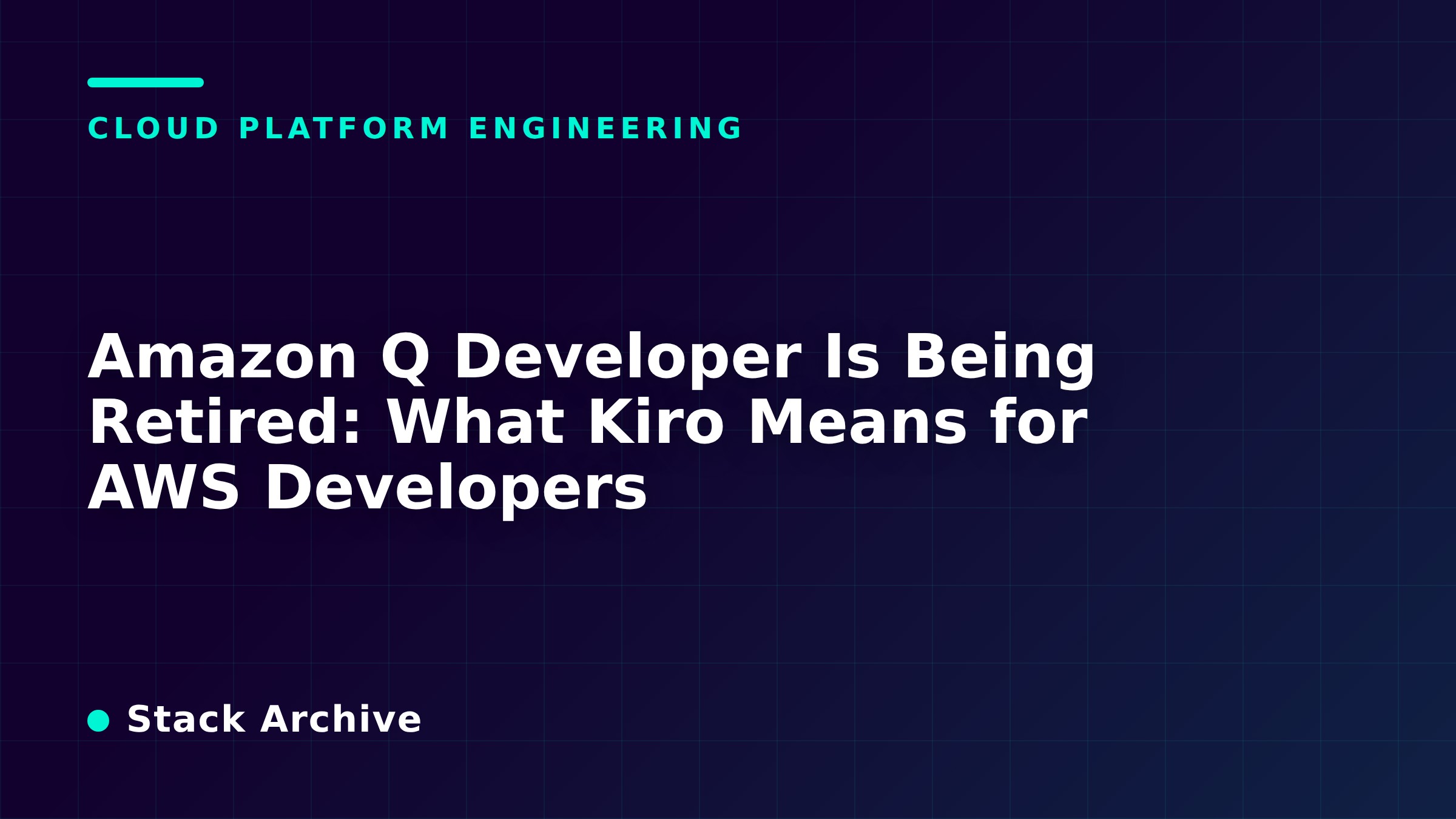 Amazon Q Developer Is Being Retired: What Kiro Means for AWS Developers