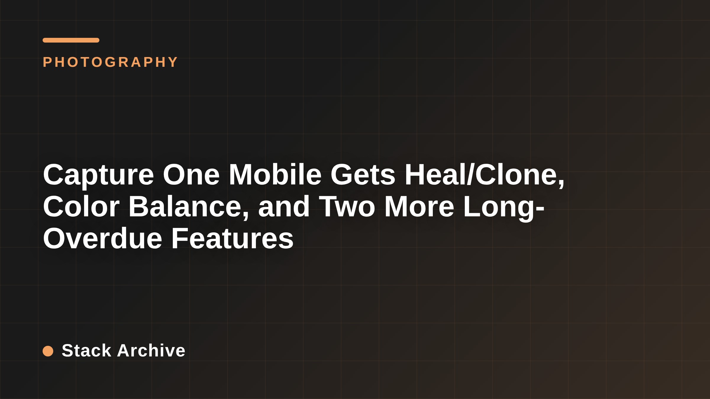 Capture One Mobile Gets Heal/Clone, Color Balance, and Two More Long-Overdue Features