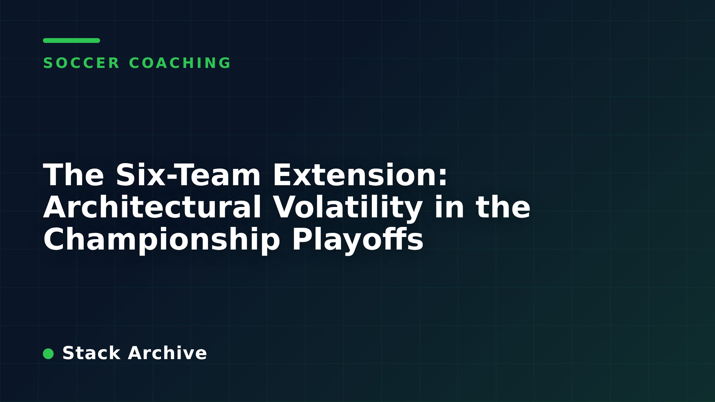 The Six-Team Extension: Architectural Volatility in the Championship Playoffs