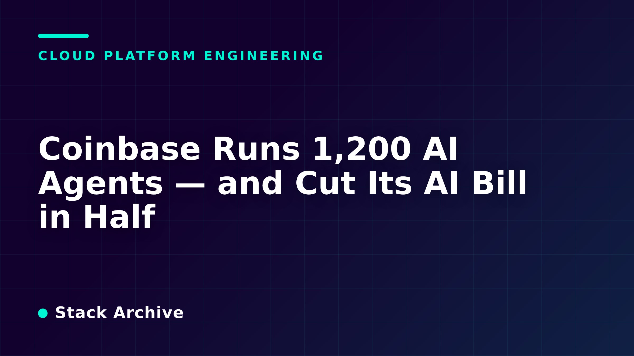 Coinbase Runs 1,200 AI Agents — and Cut Its AI Bill in Half