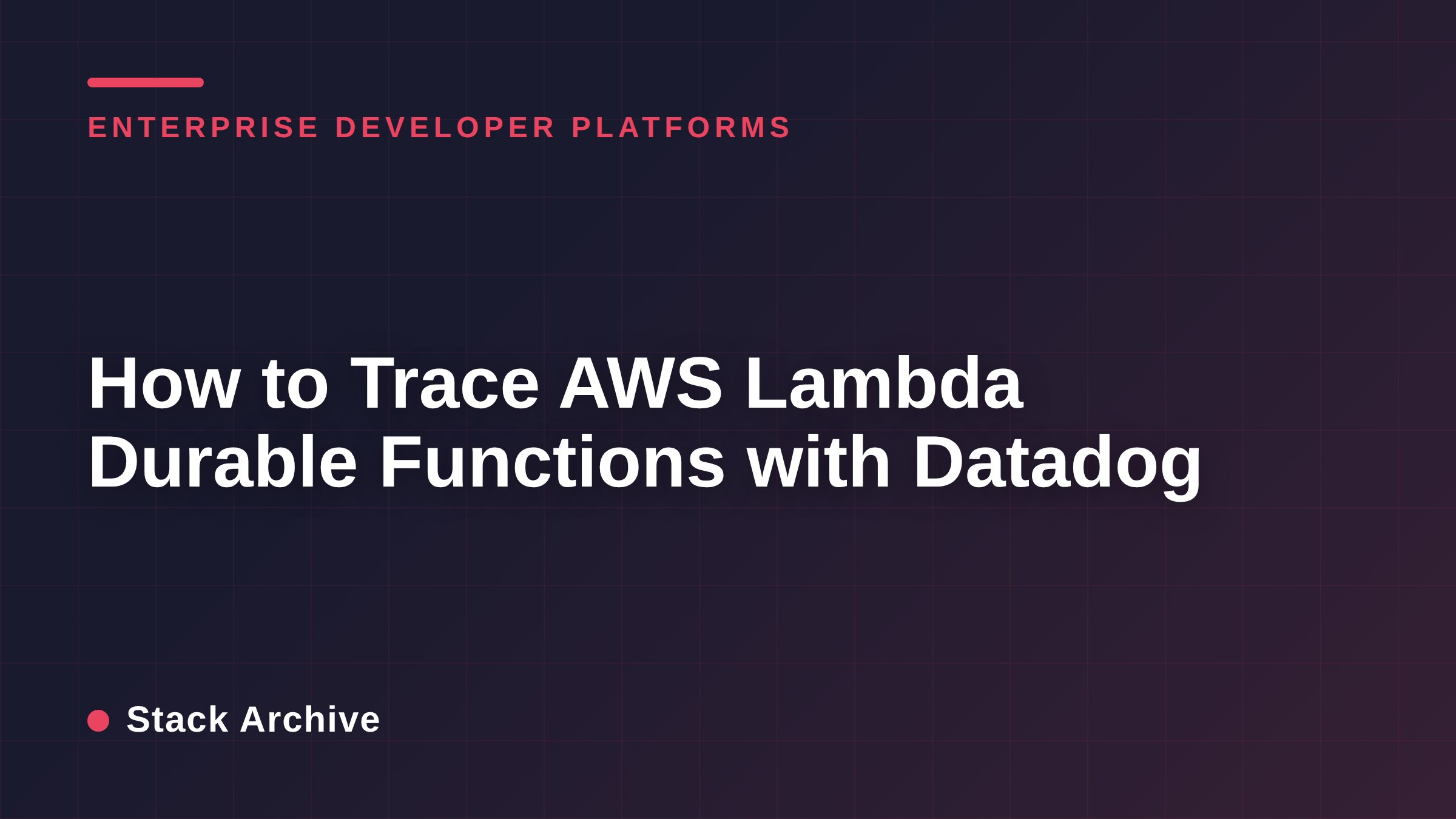 How to Trace AWS Lambda Durable Functions with Datadog
