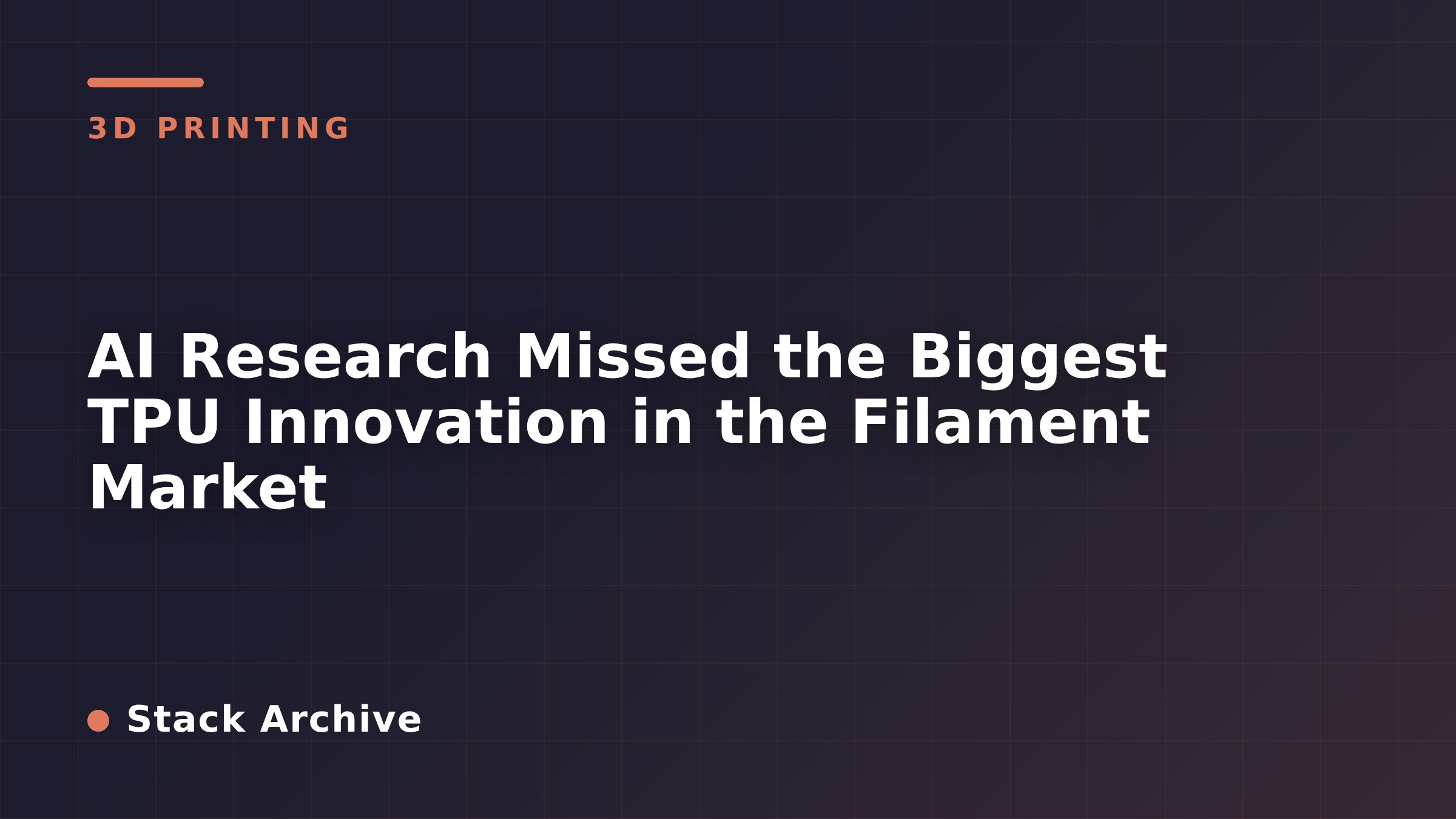 AI Research Missed the Biggest TPU Innovation in the Filament Market