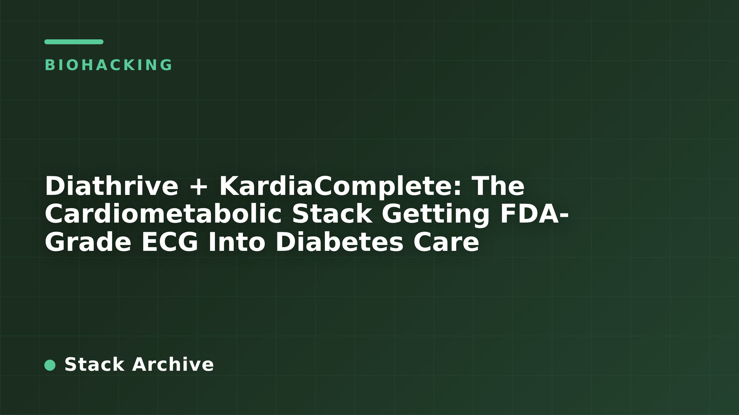 Diathrive + KardiaComplete: The Cardiometabolic Stack Getting FDA-Grade ECG Into Diabetes Care