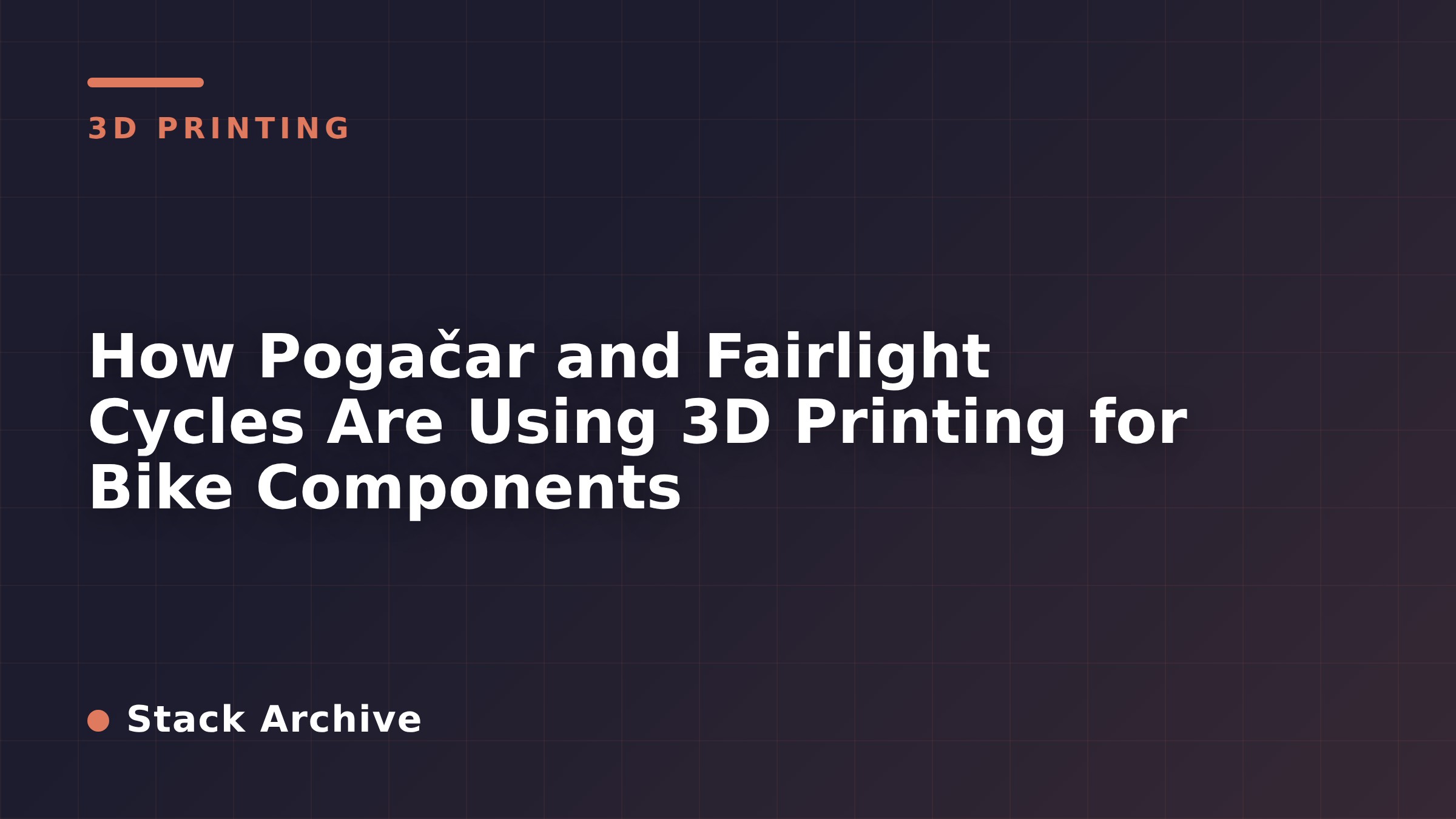 How Pogačar and Fairlight Cycles Are Using 3D Printing for Bike Components