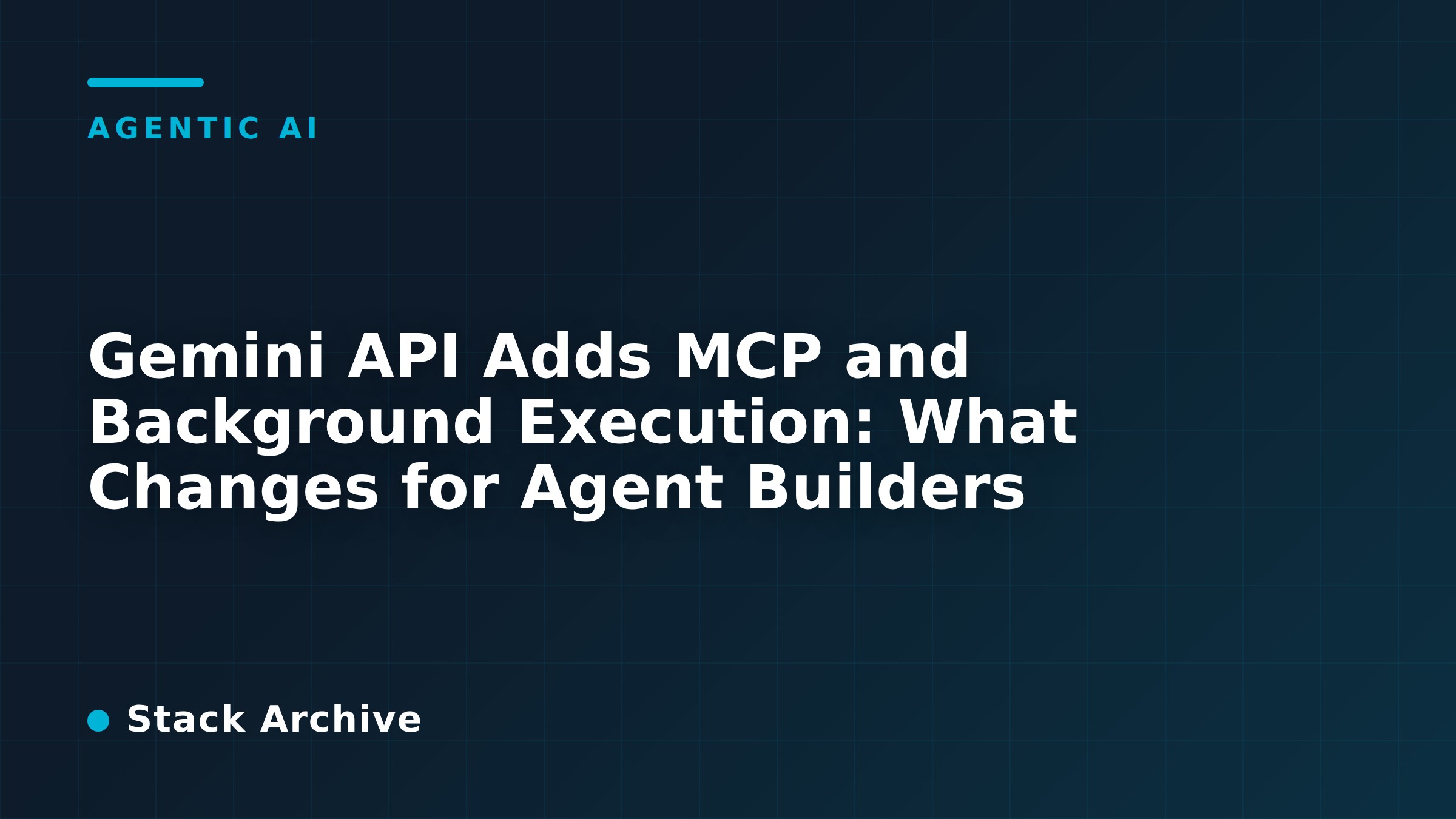Gemini API Adds MCP and Background Execution: What Changes for Agent ...