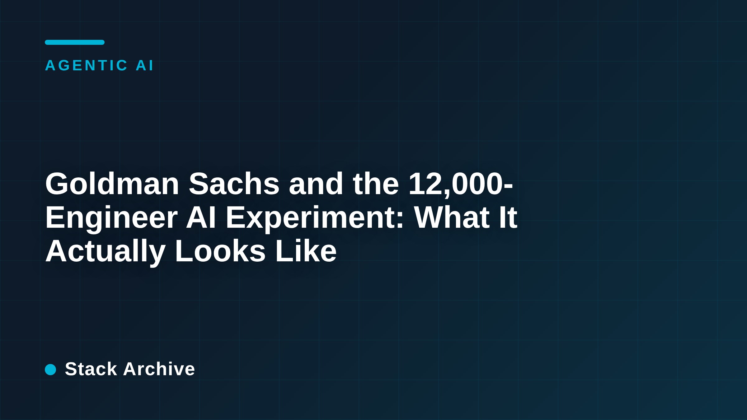Goldman Sachs and the 12,000-Engineer AI Experiment: What It Actually Looks Like