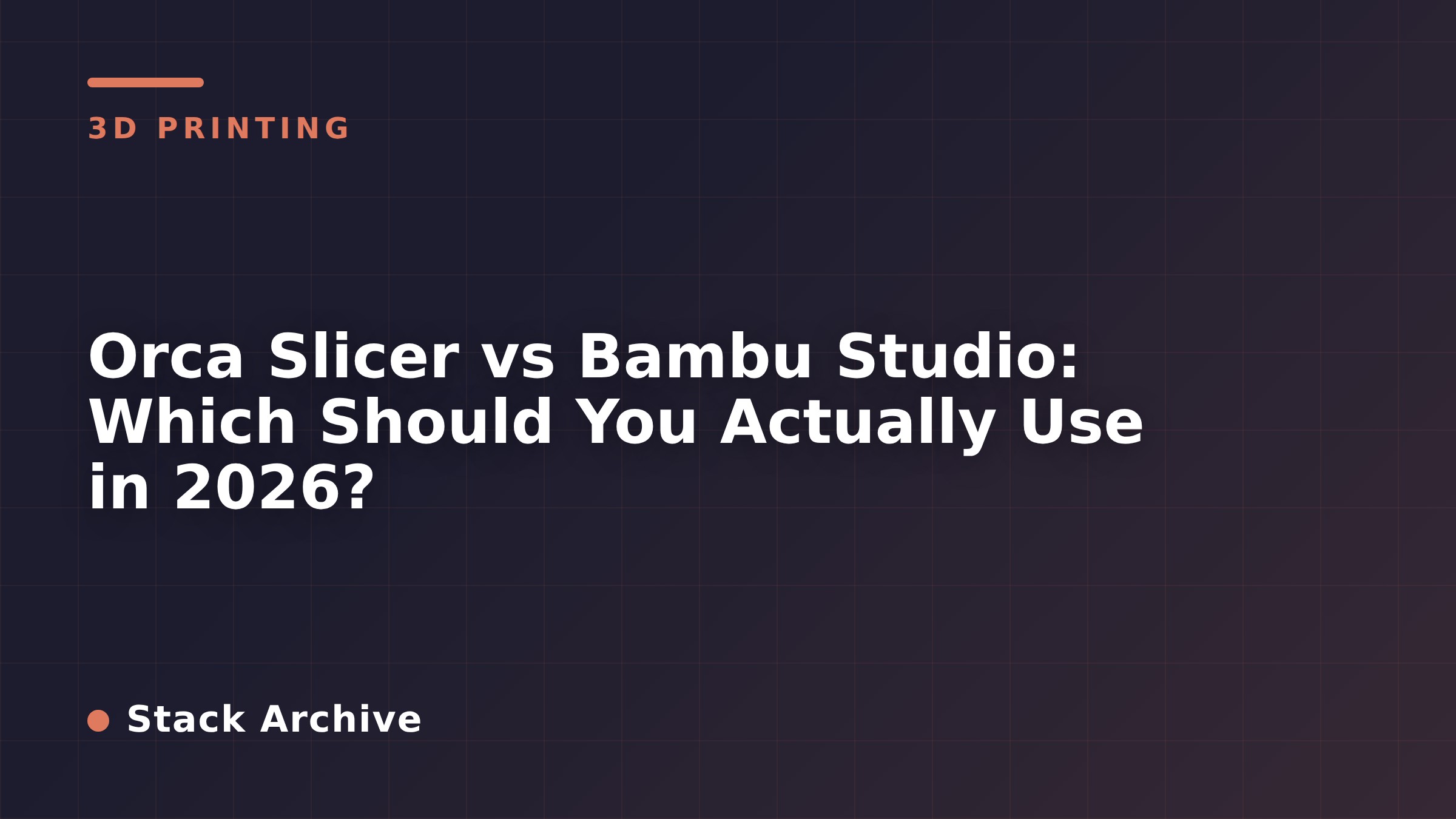 Orca Slicer vs Bambu Studio: Which Should You Actually Use in 2026?