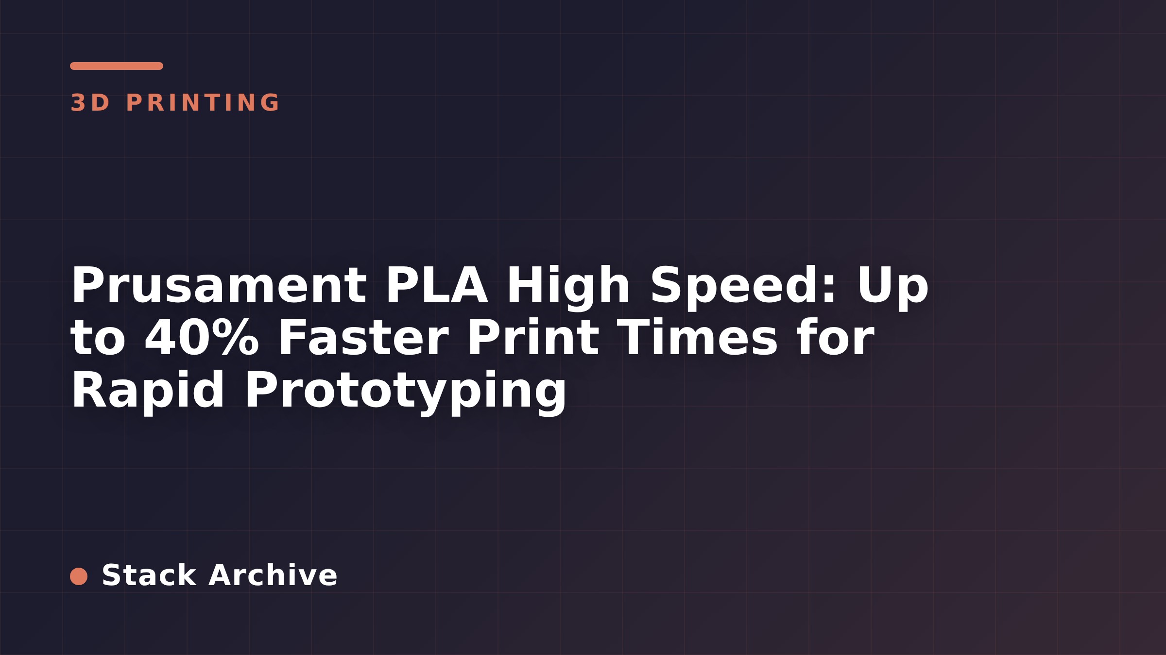 Prusament PLA High Speed: Up to 40% Faster Print Times for Rapid Prototyping