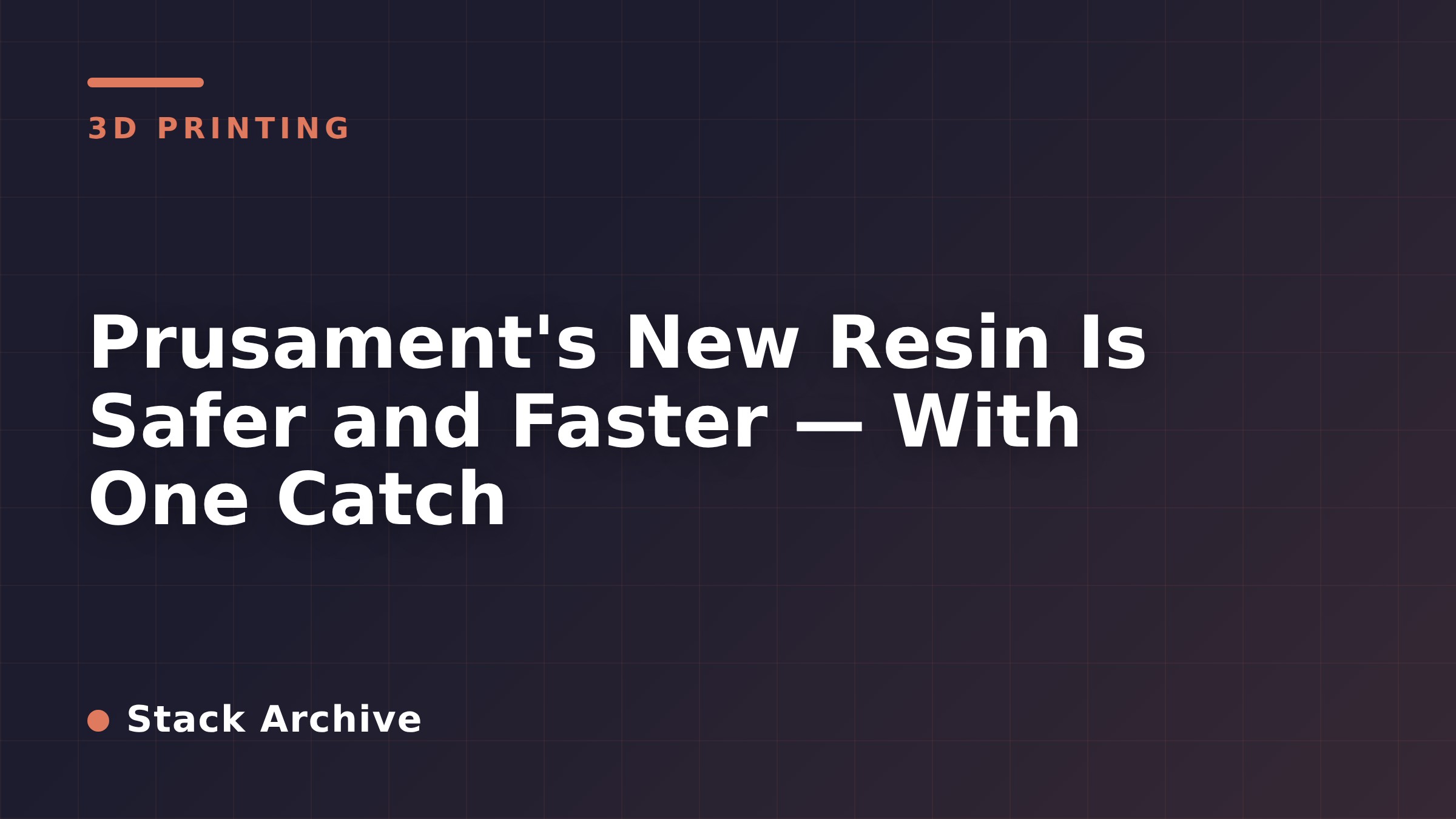 Prusament's New Resin Is Safer and Faster — With One Catch