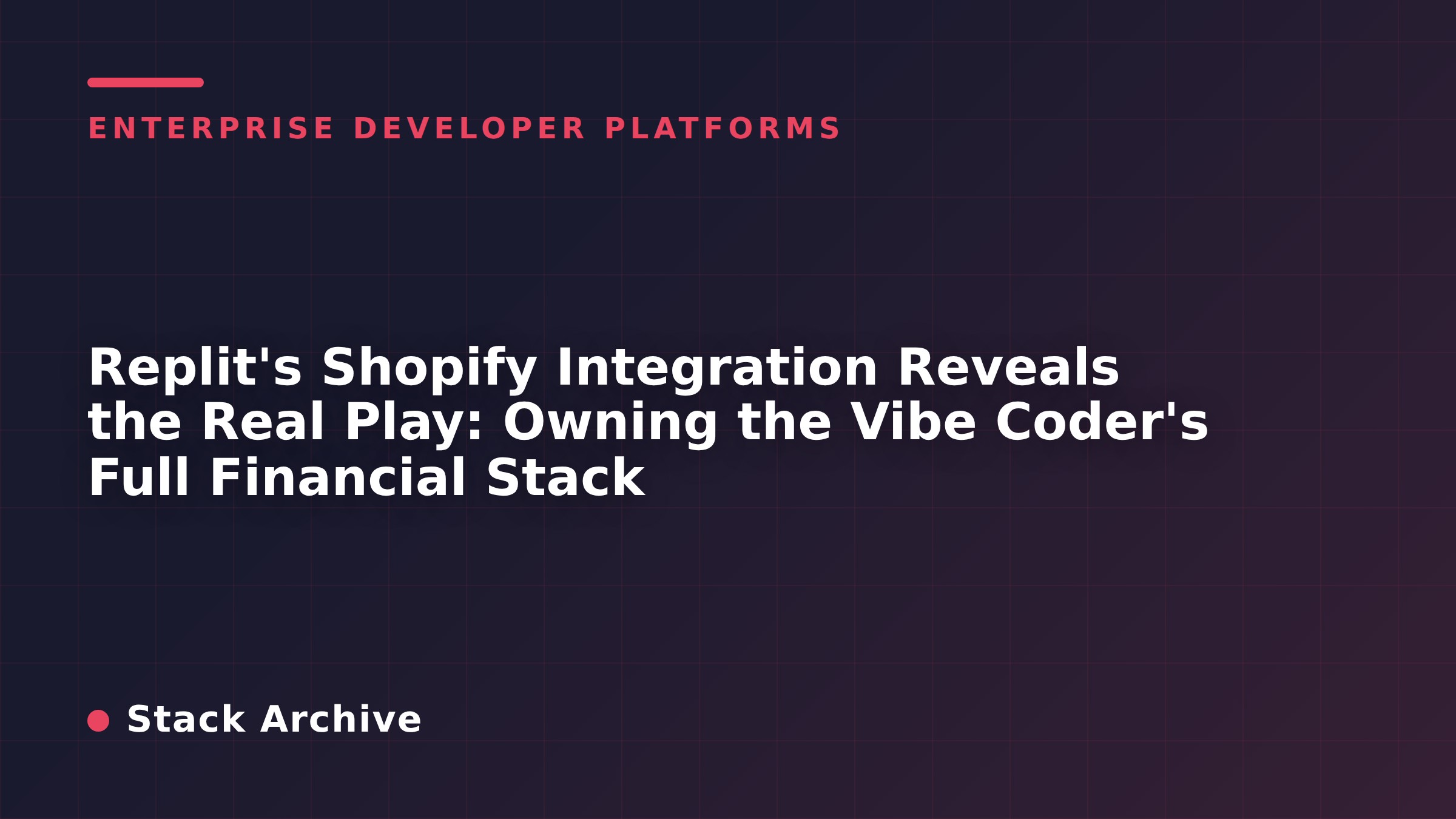 Replit's Shopify Integration Reveals the Real Play: Owning the Vibe Coder's Full Financial Stack