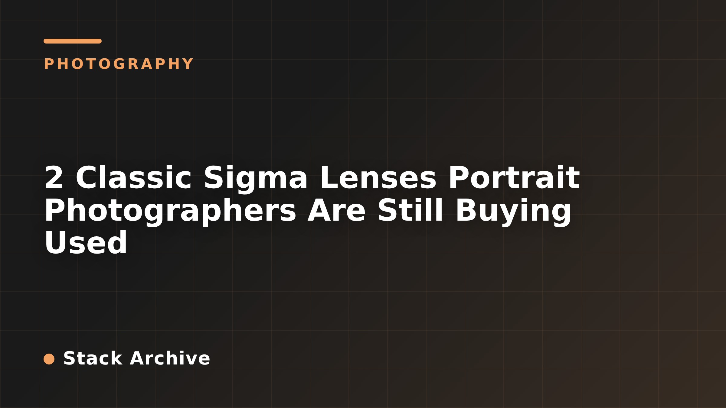 2 Classic Sigma Lenses Portrait Photographers Are Still Buying Used