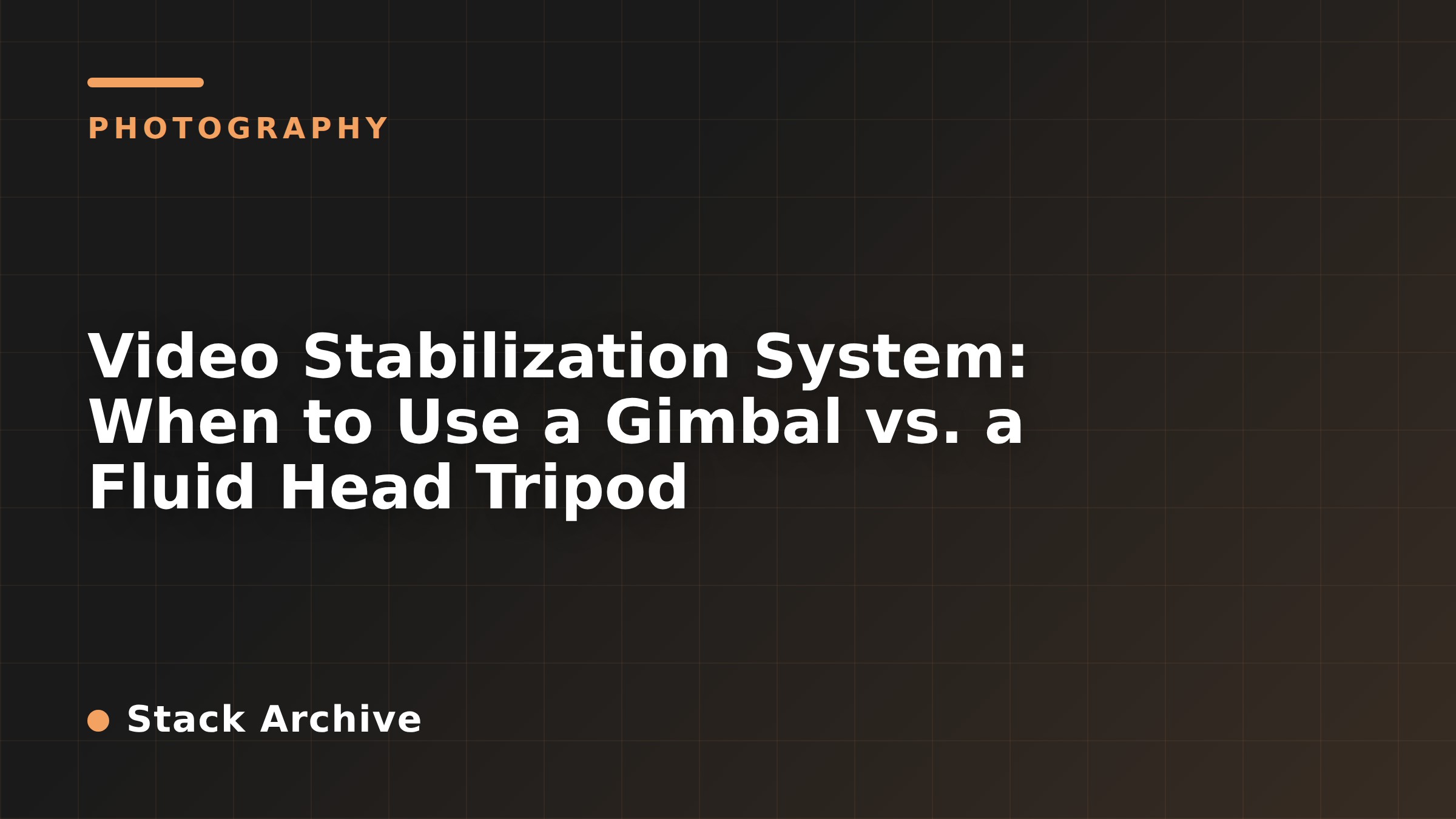 Video Stabilization System: When to Use a Gimbal vs. a Fluid Head Tripod
