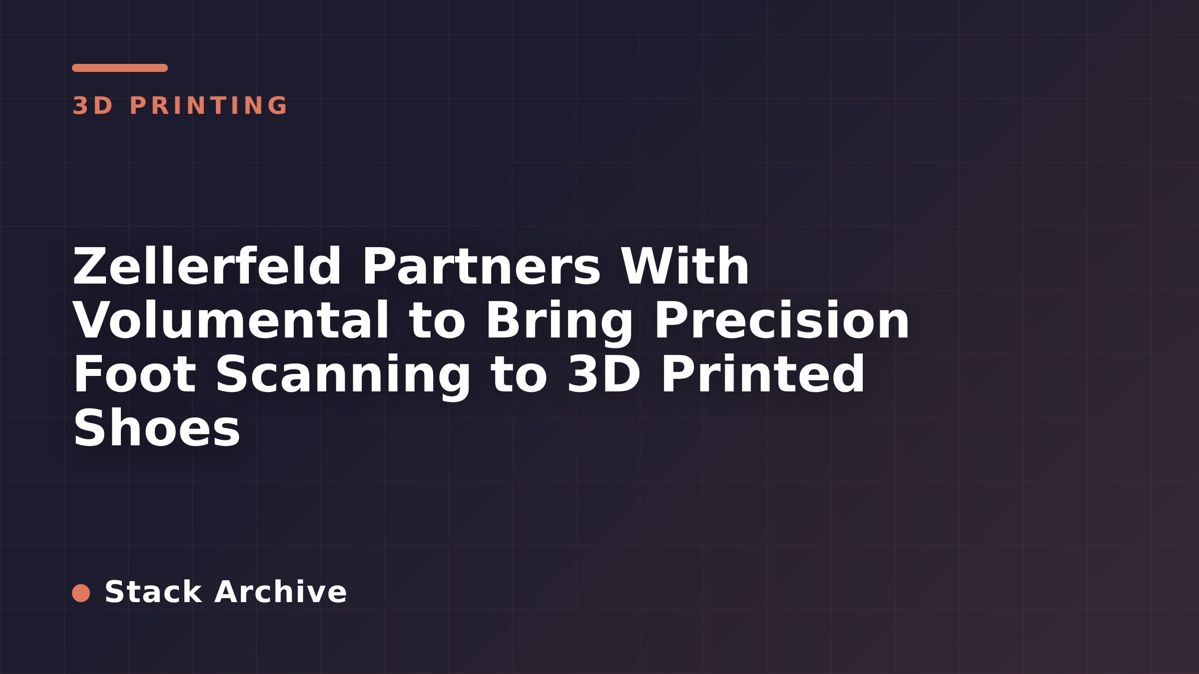 Zellerfeld Partners With Volumental to Bring Precision Foot Scanning to 3D Printed Shoes