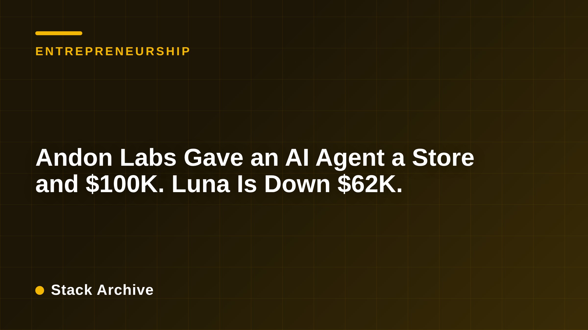 Andon Labs Gave an AI Agent a Store and $100K. Luna Is Down $62K.