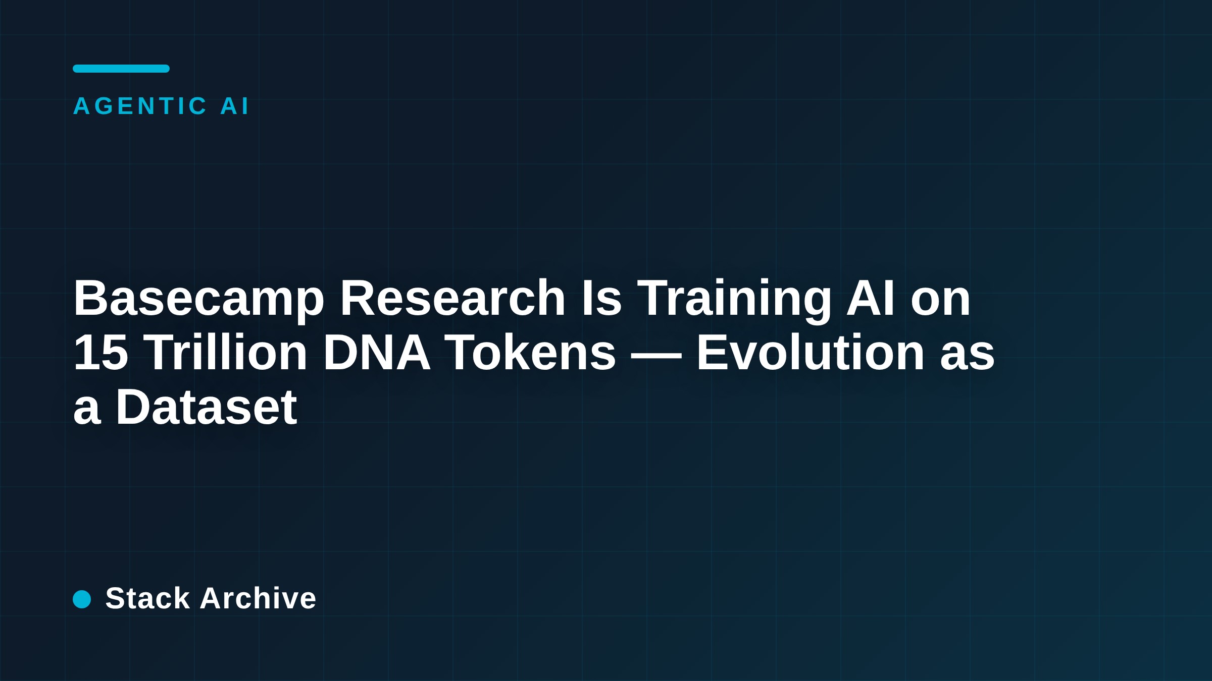 Basecamp Research Is Training AI on 15 Trillion DNA Tokens — Evolution as a Dataset