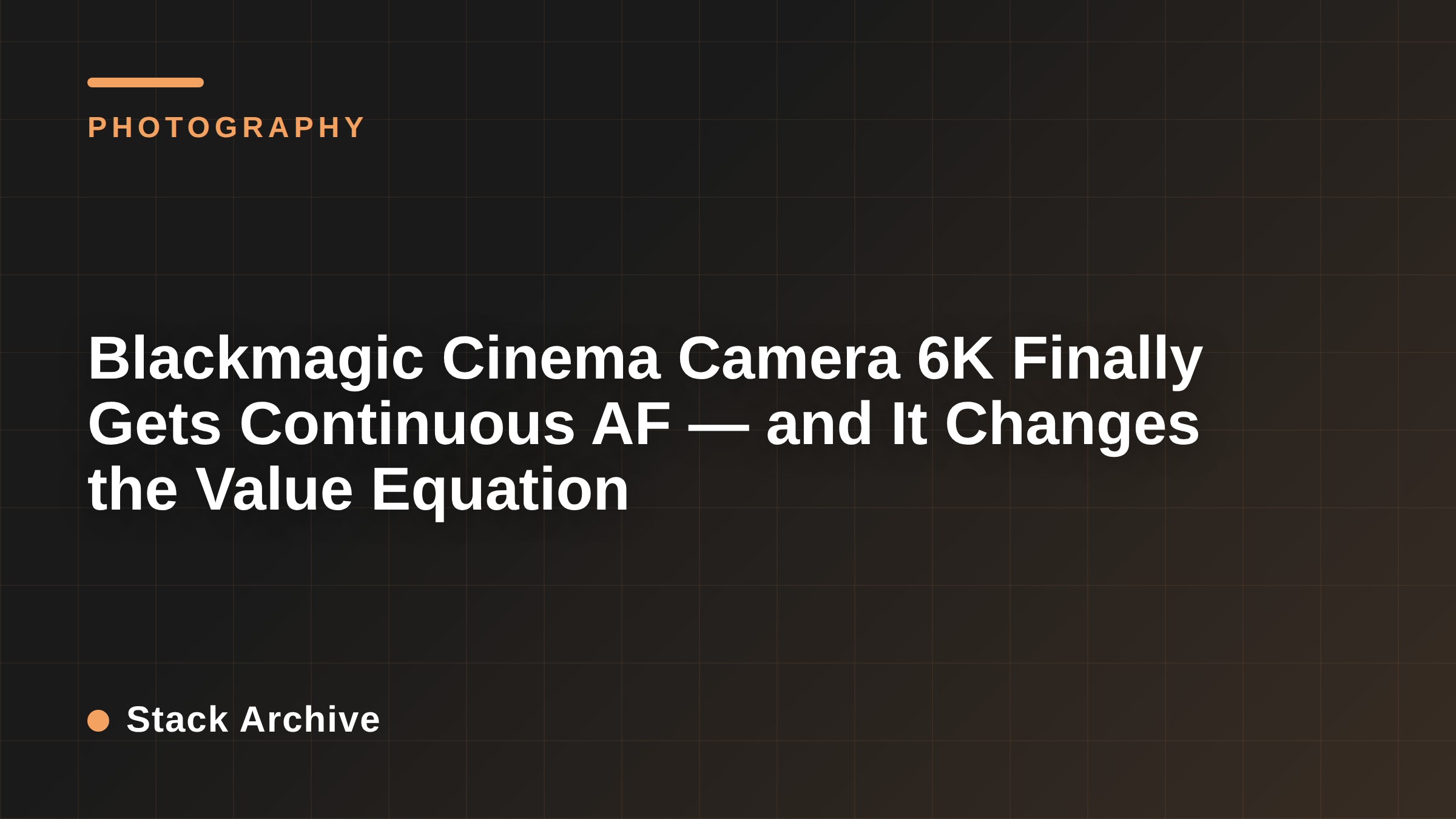 Blackmagic Cinema Camera 6K Finally Gets Continuous AF — and It Changes the Value Equation