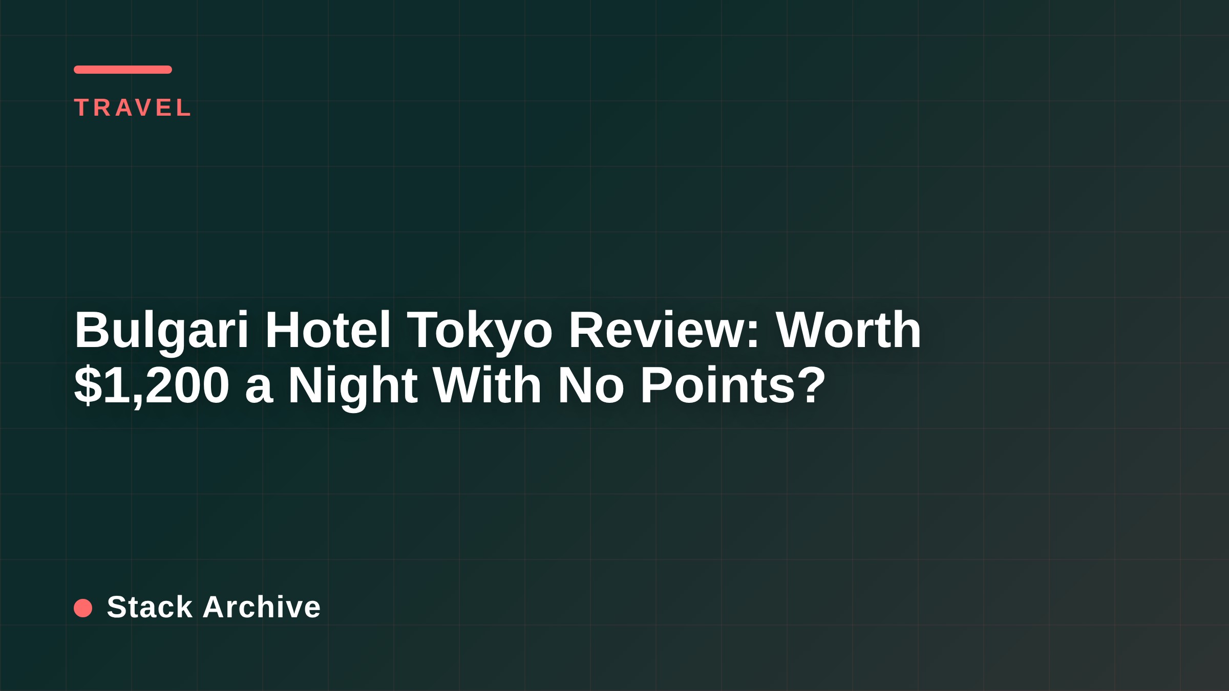Bulgari Hotel Tokyo Review: Worth $1,200 a Night With No Points?