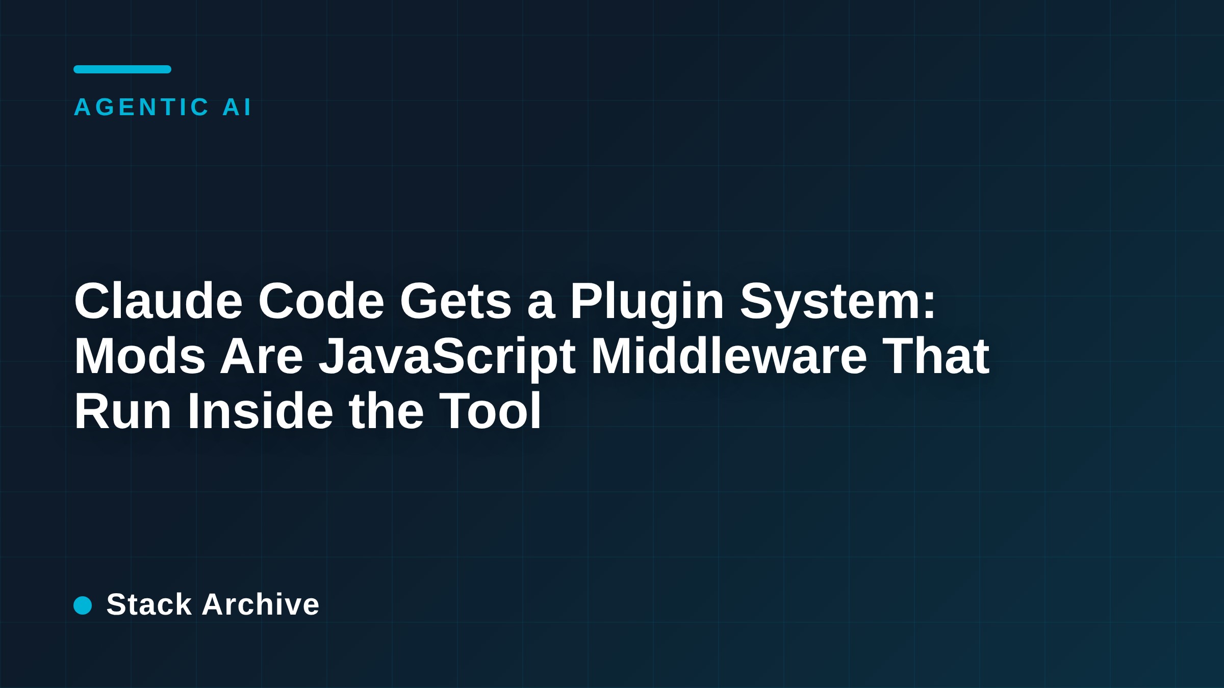 Claude Code Gets a Plugin System: Mods Are JavaScript Middleware That Run Inside the Tool