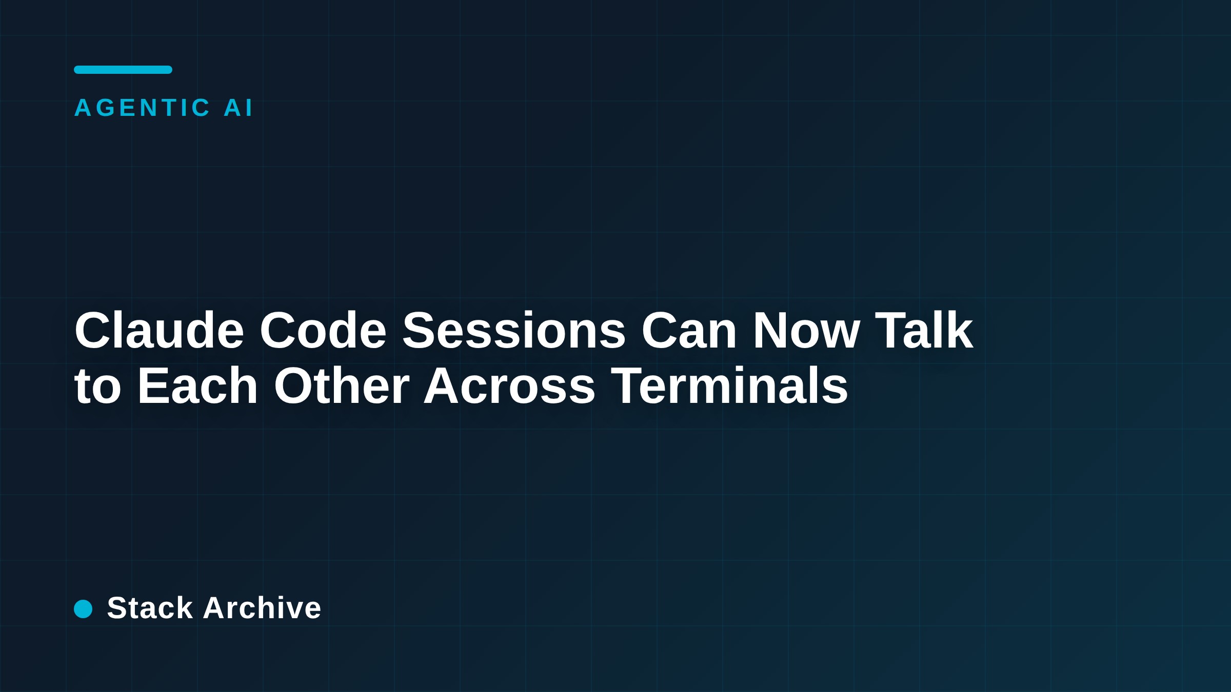 Claude Code Sessions Can Now Talk to Each Other Across Terminals