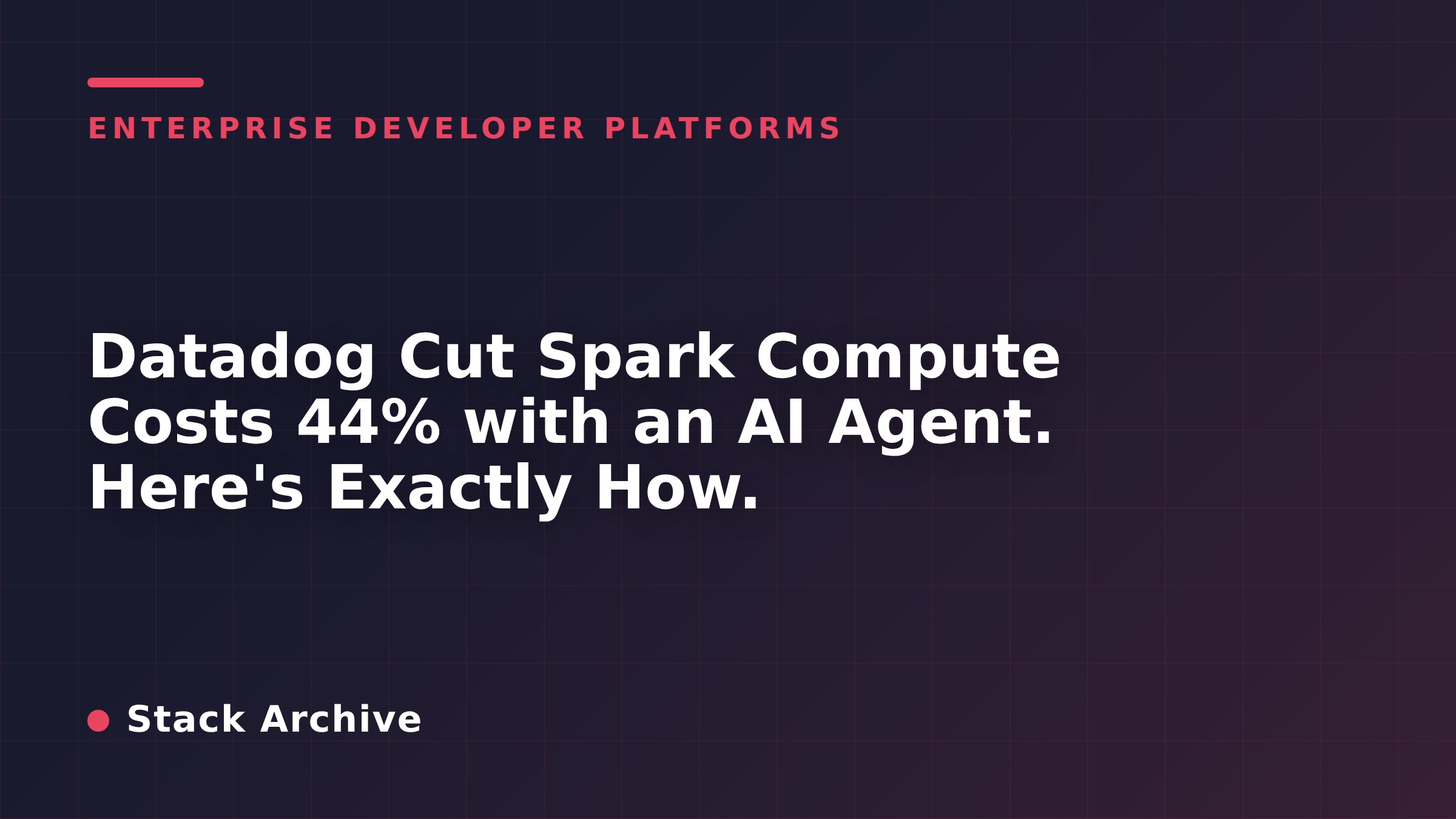 Datadog Cut Spark Compute Costs 44% with an AI Agent. Here's Exactly How.