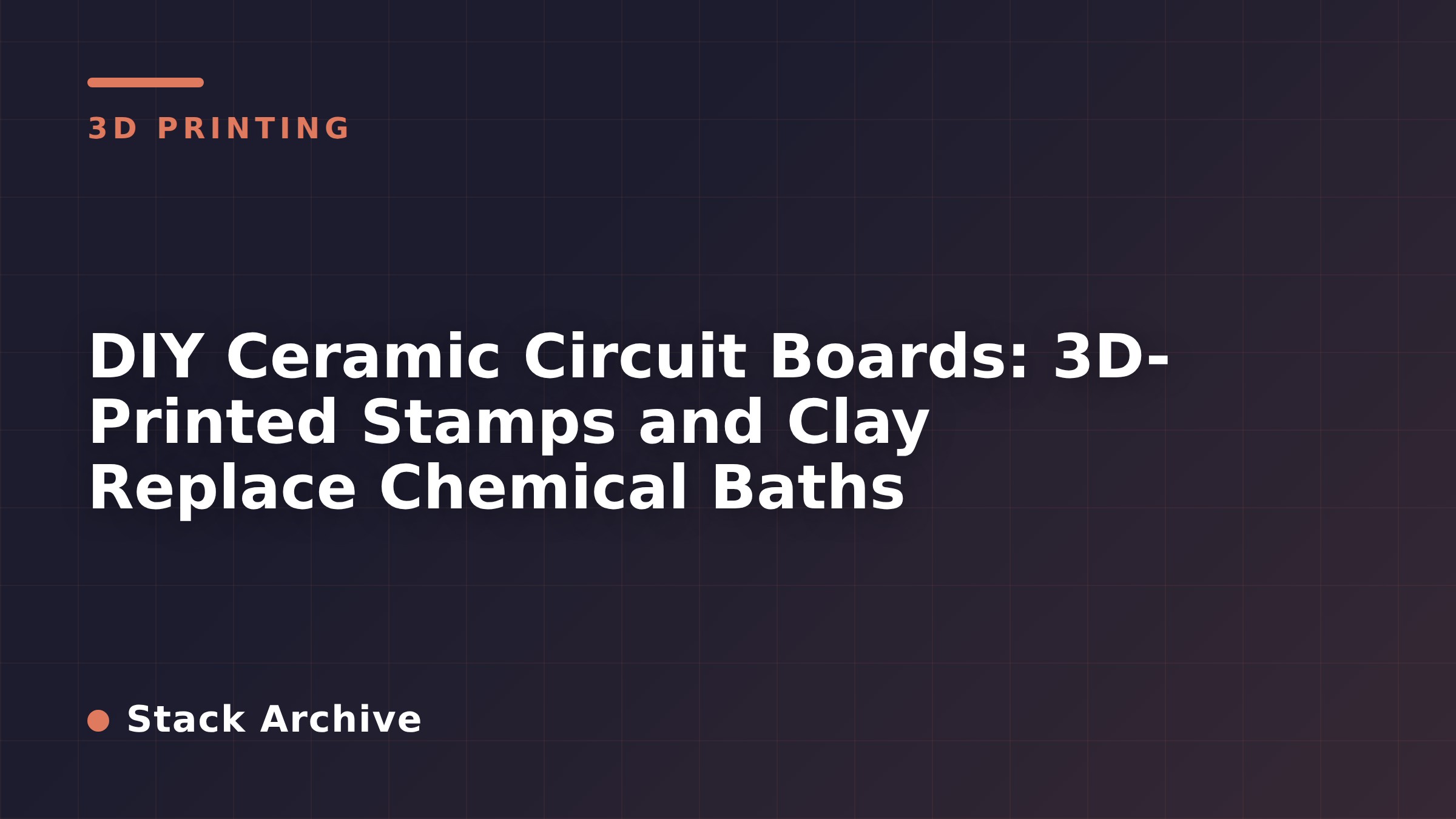 DIY Ceramic Circuit Boards: 3D-Printed Stamps and Clay Replace Chemical Baths
