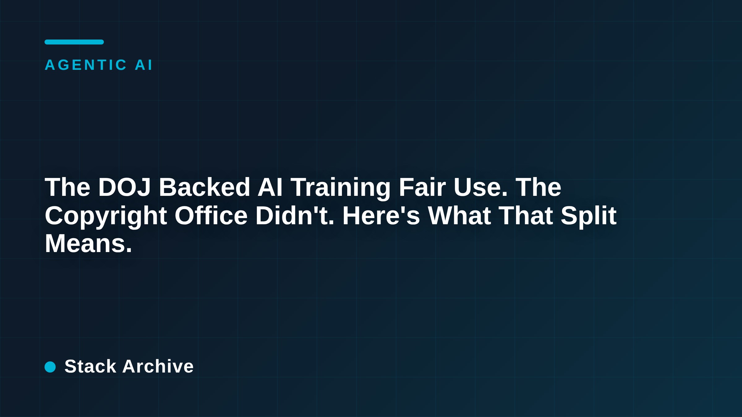 The DOJ Backed AI Training Fair Use. The Copyright Office Didn't. Here's What That Split Means.
