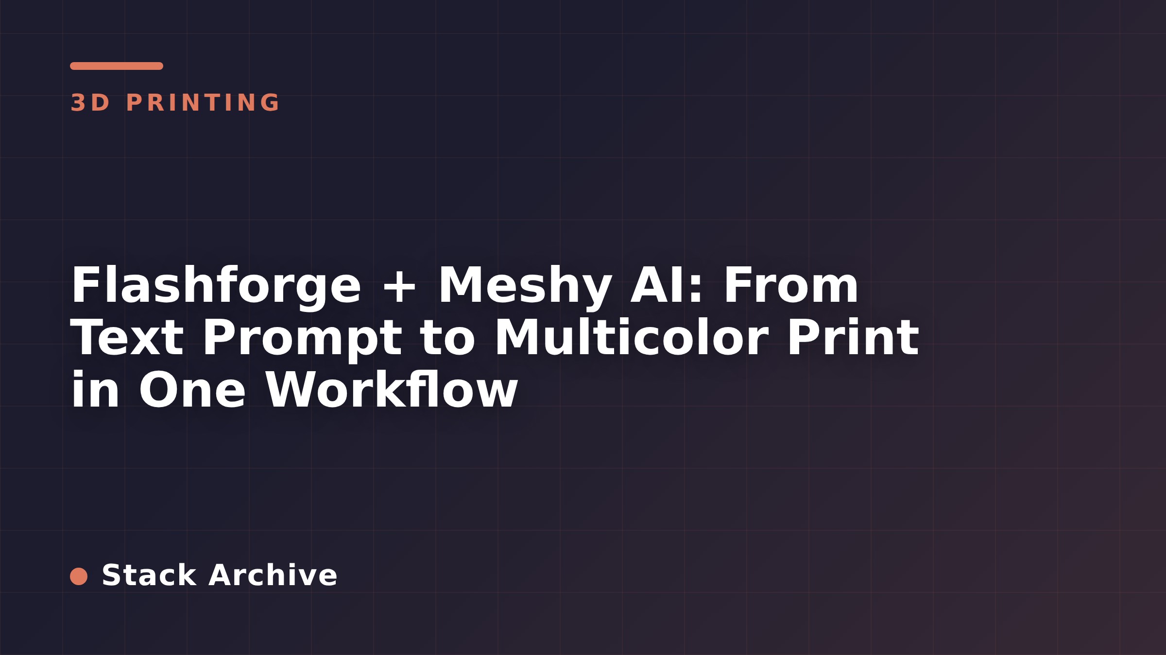 Flashforge + Meshy AI: From Text Prompt to Multicolor Print in One Workflow