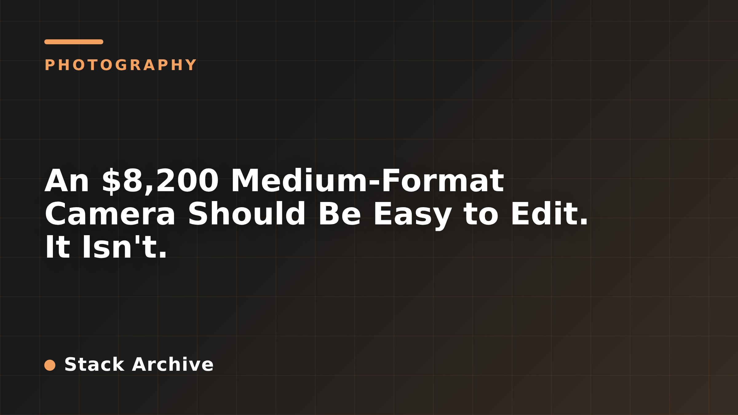 An $8,200 Medium-Format Camera Should Be Easy to Edit. It Isn't.