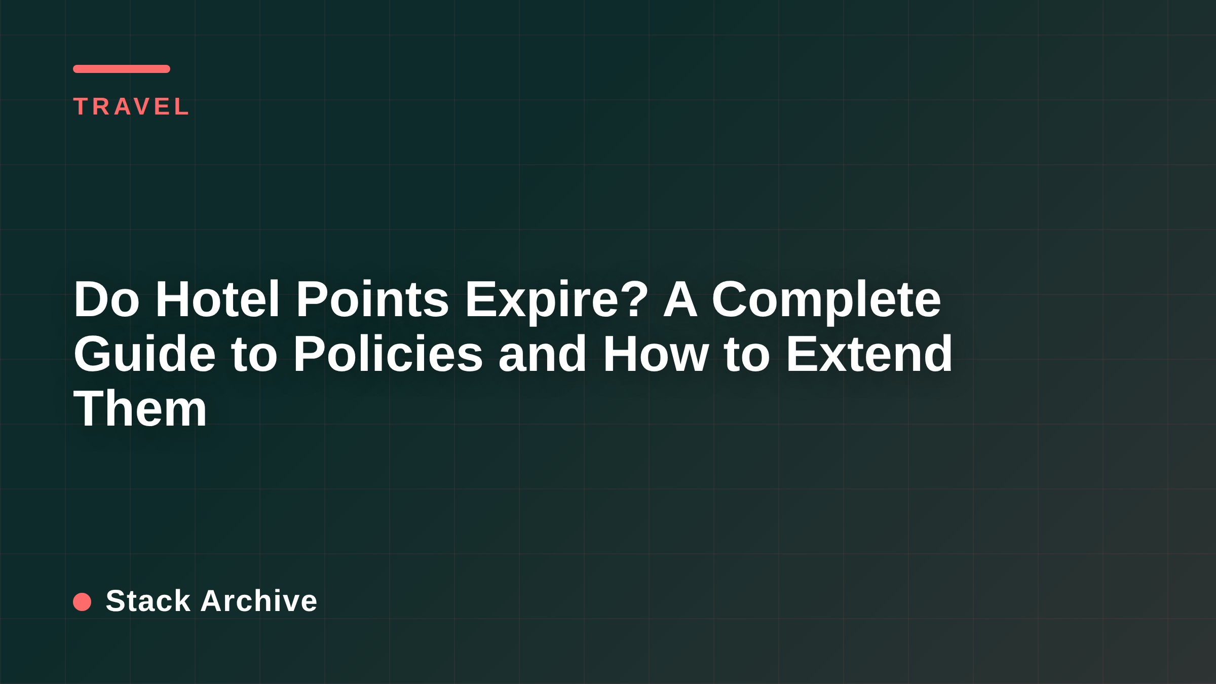 Do Hotel Points Expire? A Complete Guide to Policies and How to Extend Them