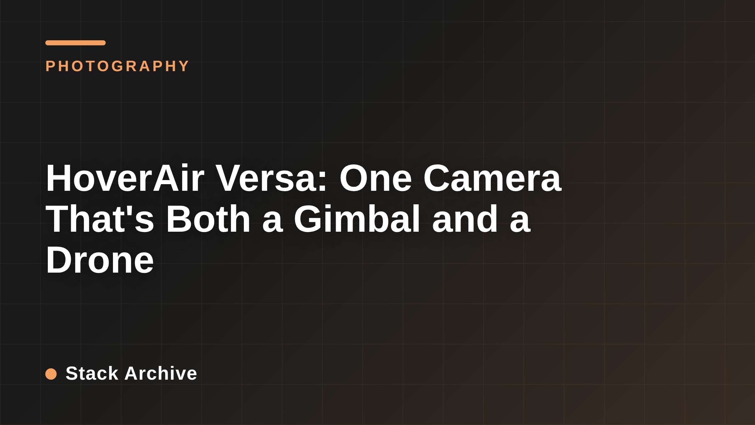 HoverAir Versa: One Camera That's Both a Gimbal and a Drone