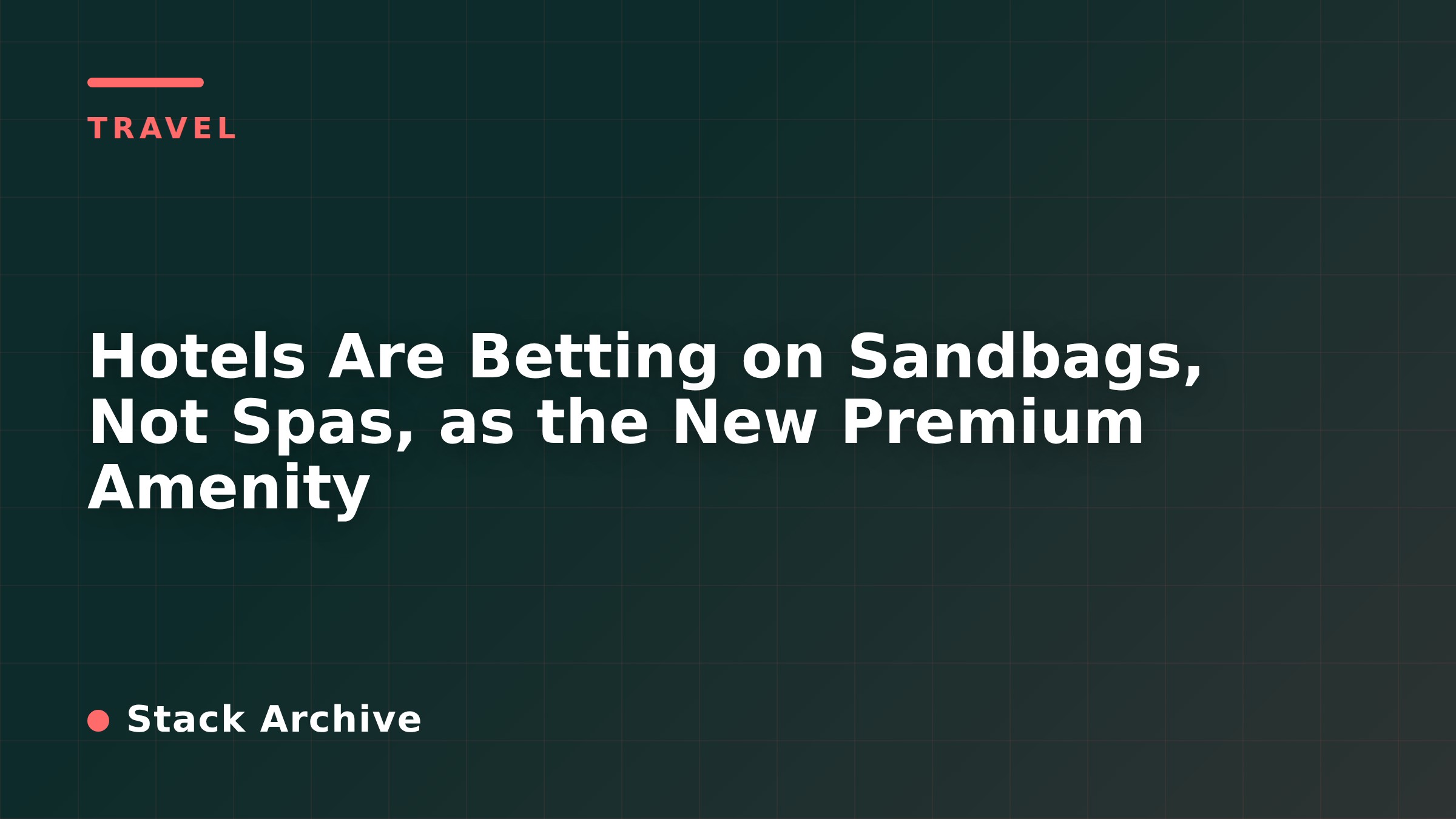 Hotels Are Betting on Sandbags, Not Spas, as the New Premium Amenity