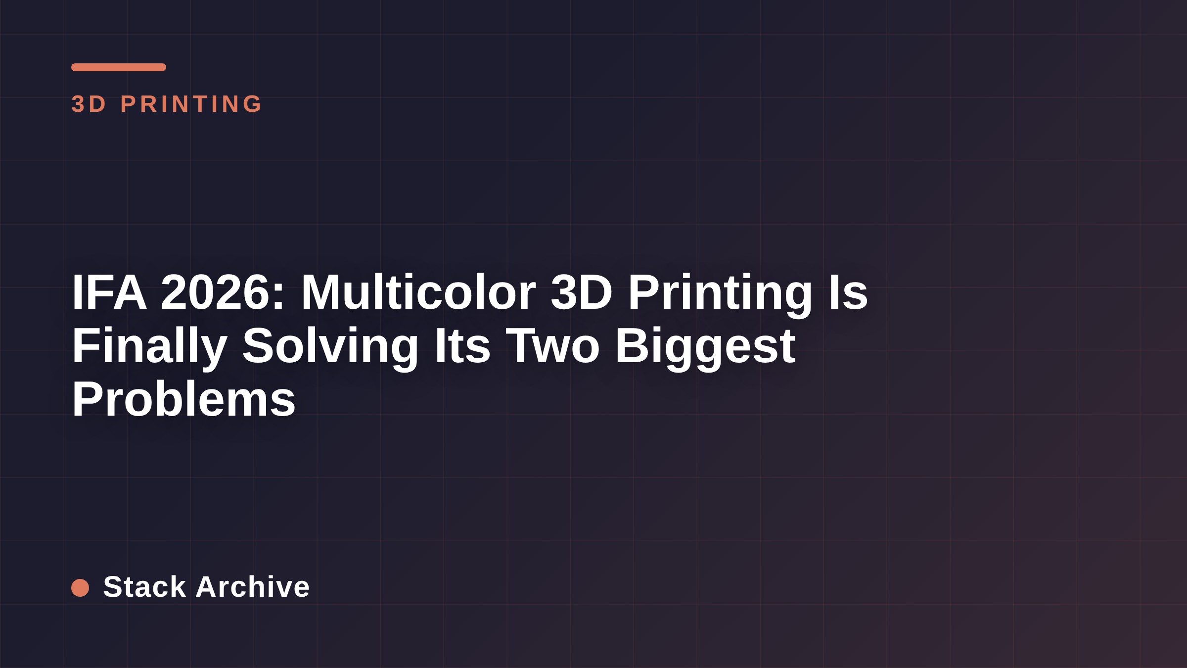 IFA 2026: Multicolor 3D Printing Is Finally Solving Its Two Biggest Problems
