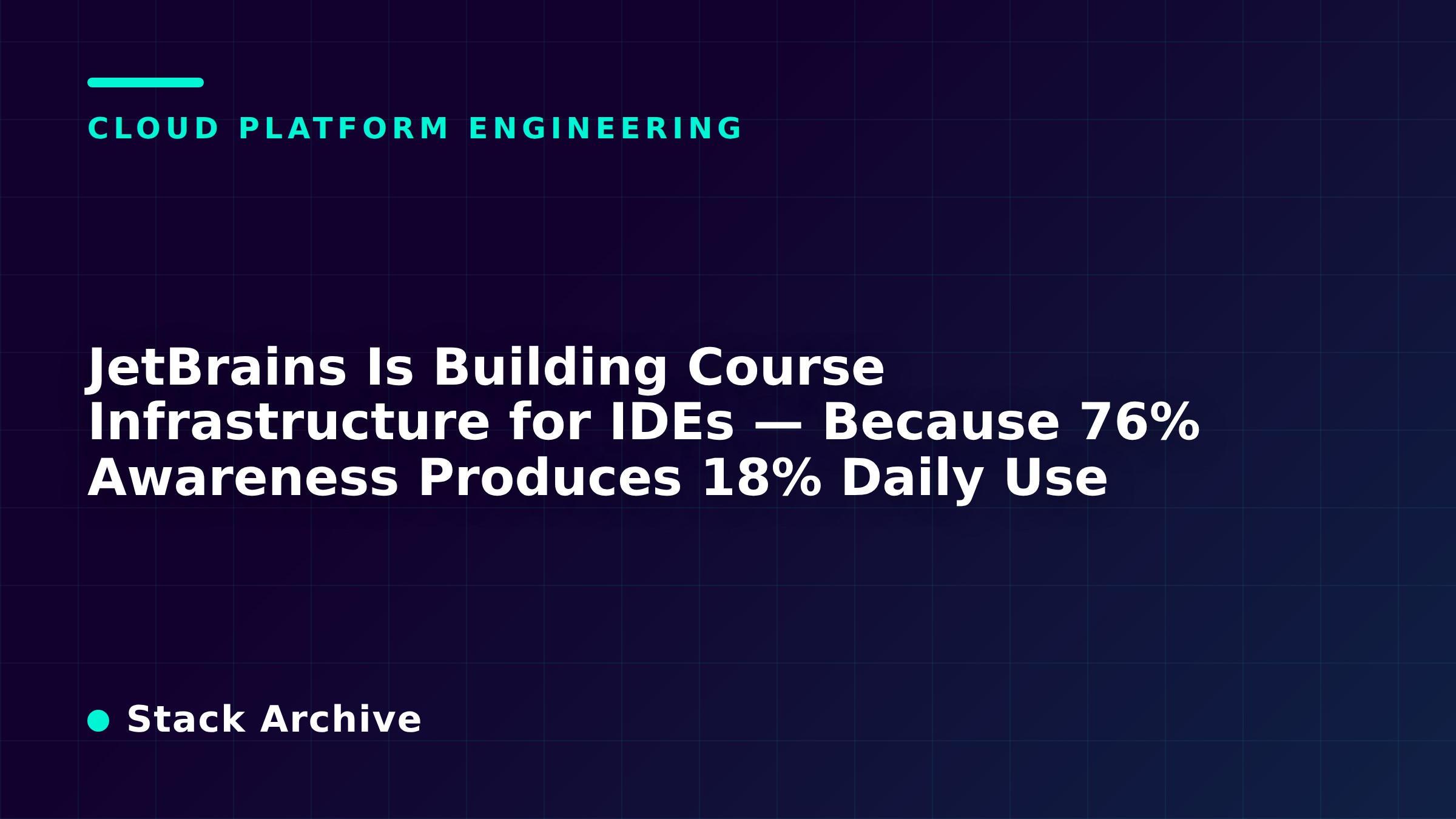 JetBrains Is Building Course Infrastructure for IDEs — Because 76% Awareness Produces 18% Daily Use