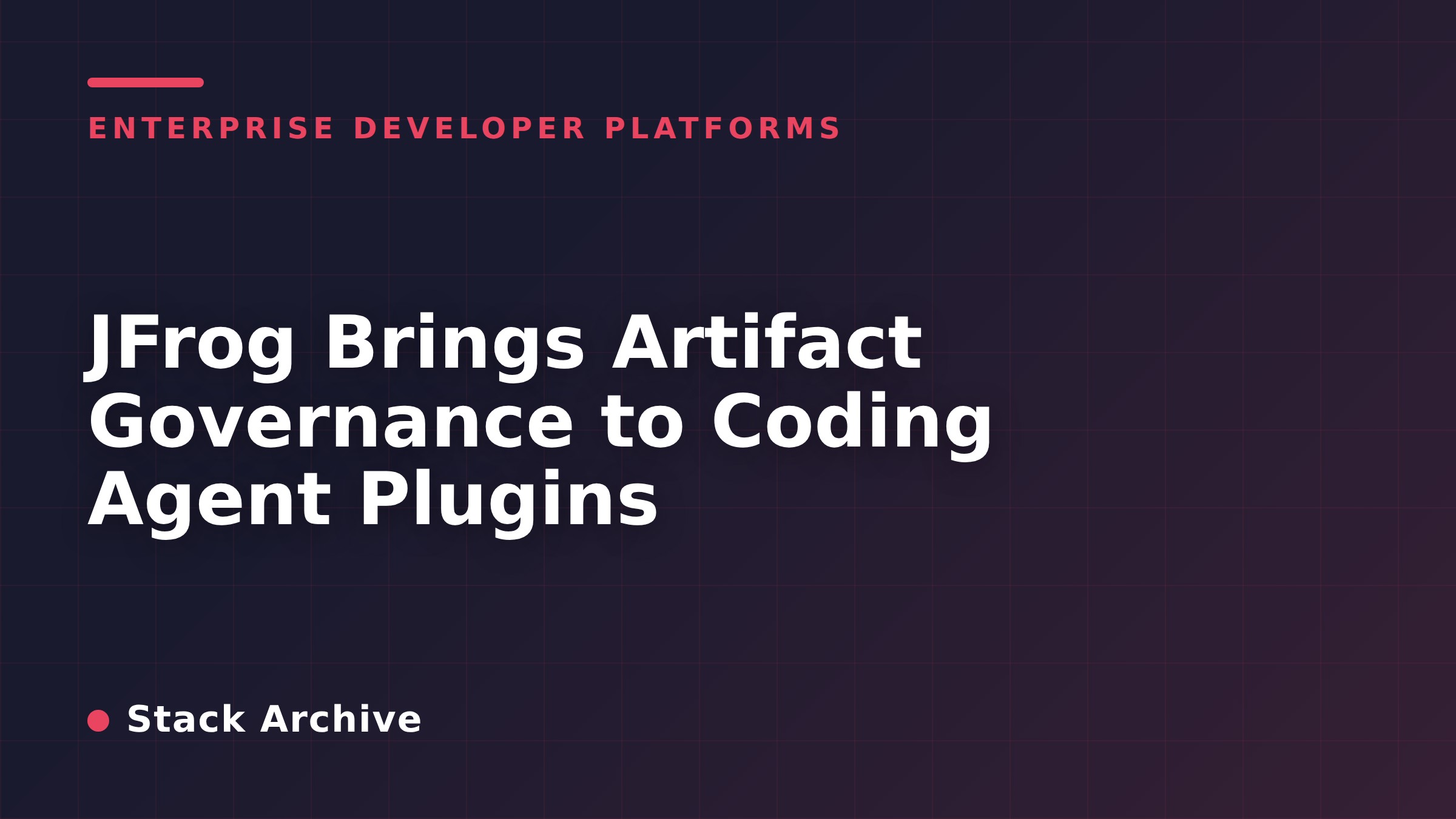 JFrog Brings Artifact Governance to Coding Agent Plugins