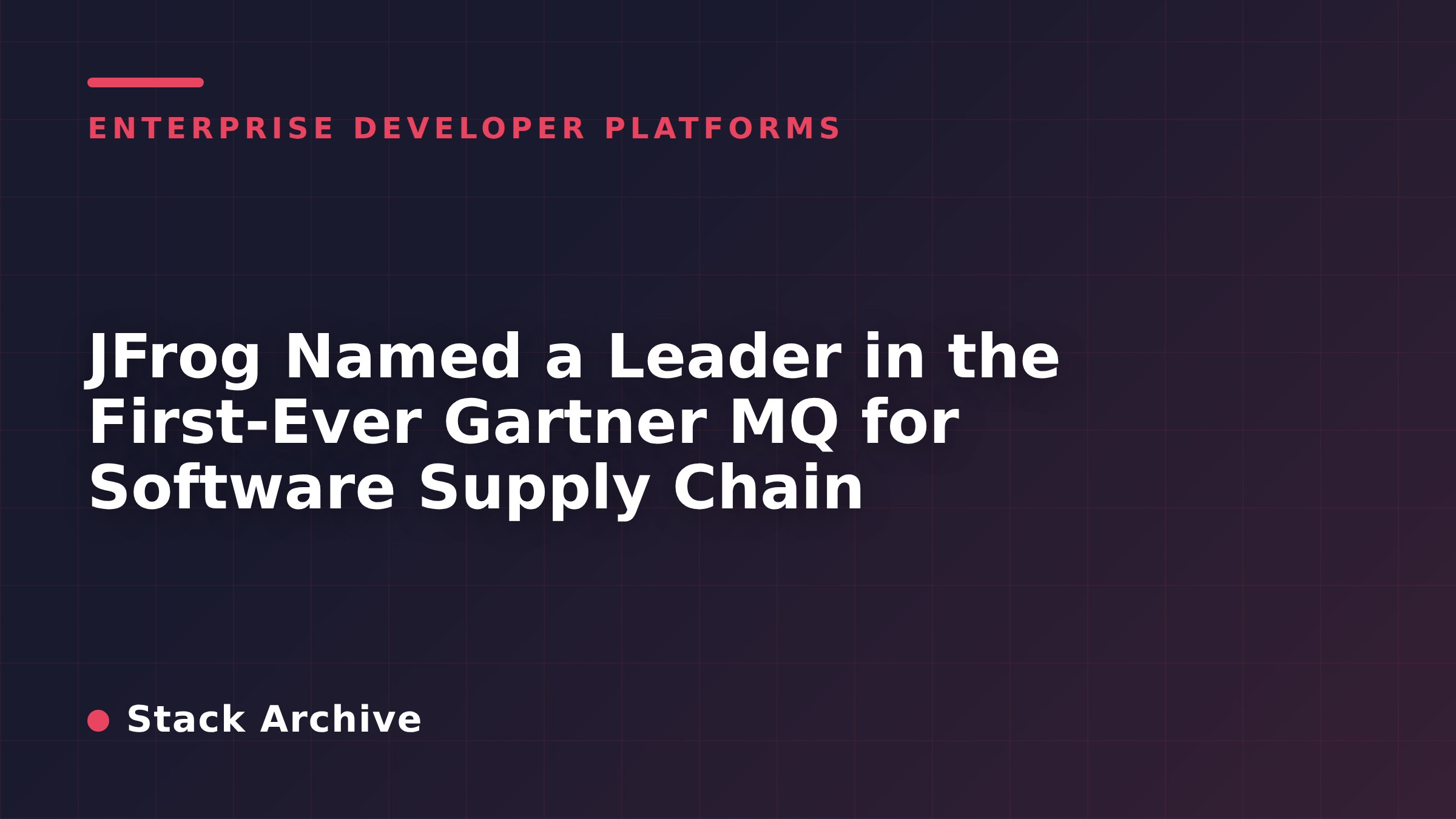 JFrog Named a Leader in the First-Ever Gartner MQ for Software Supply Chain