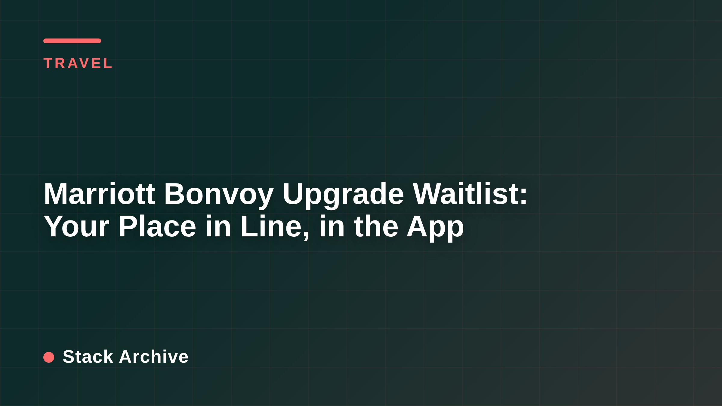 Marriott Bonvoy Upgrade Waitlist: Your Place in Line, in the App