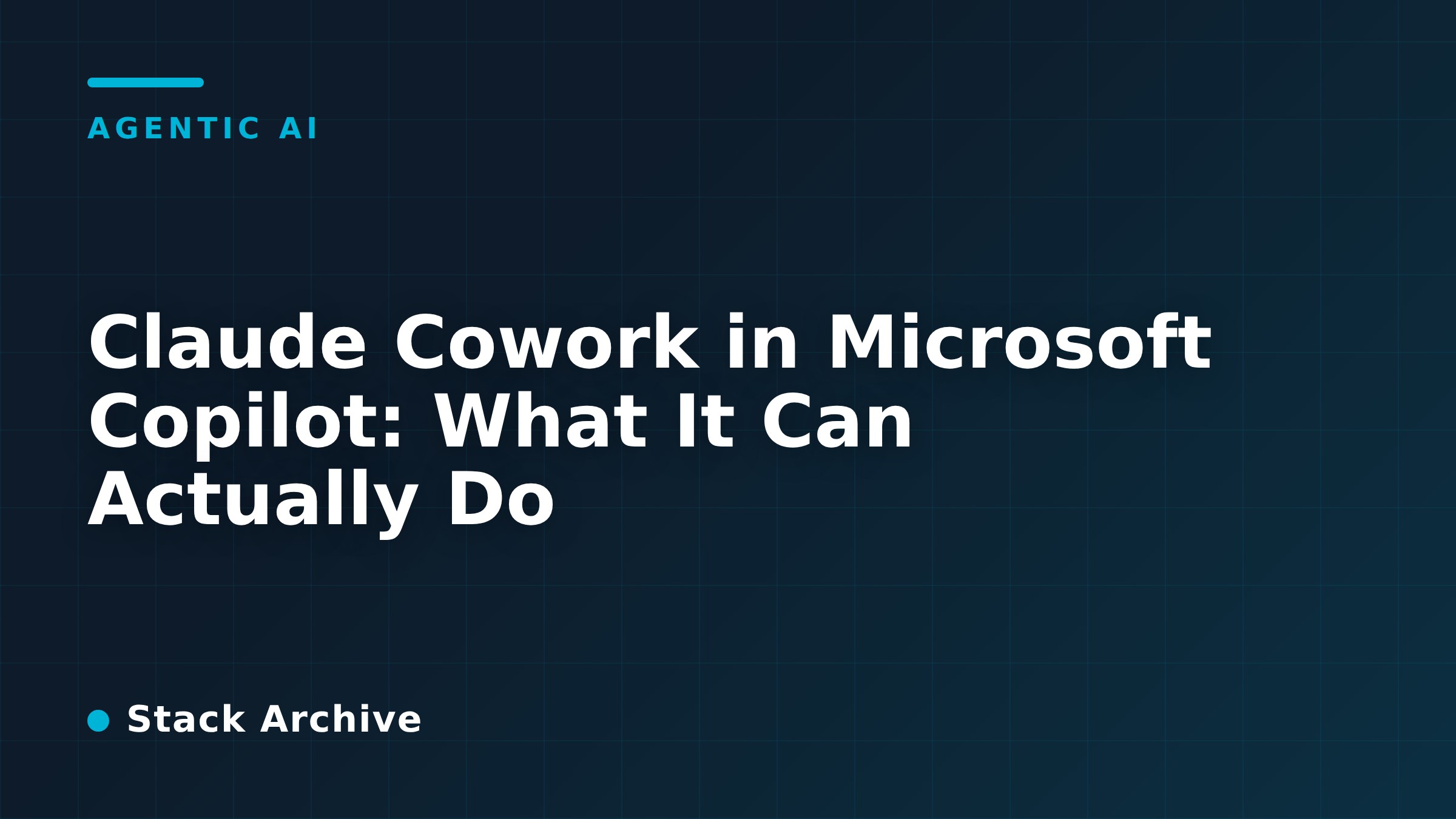 Claude Cowork in Microsoft Copilot: What It Can Actually Do