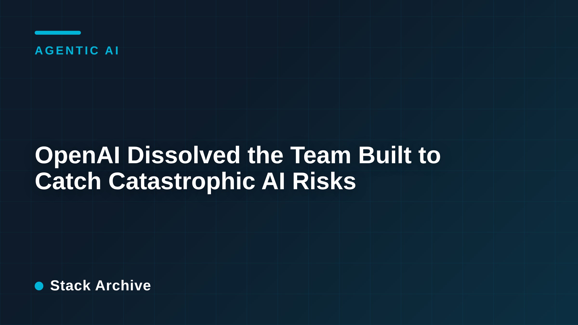 OpenAI Dissolved the Team Built to Catch Catastrophic AI Risks