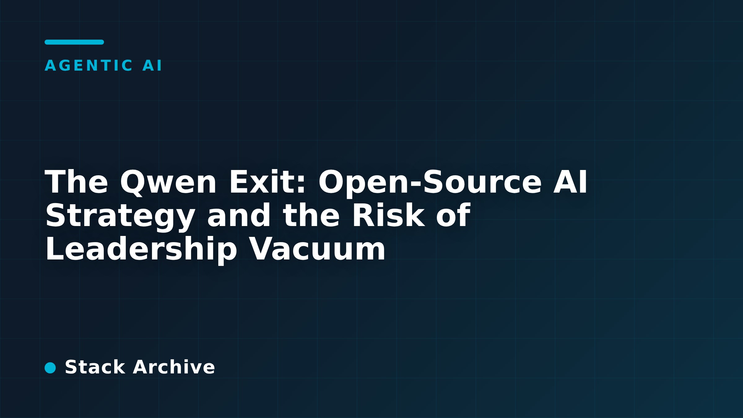 The Qwen Exit: Open-Source AI Strategy and the Risk of Leadership Vacuum