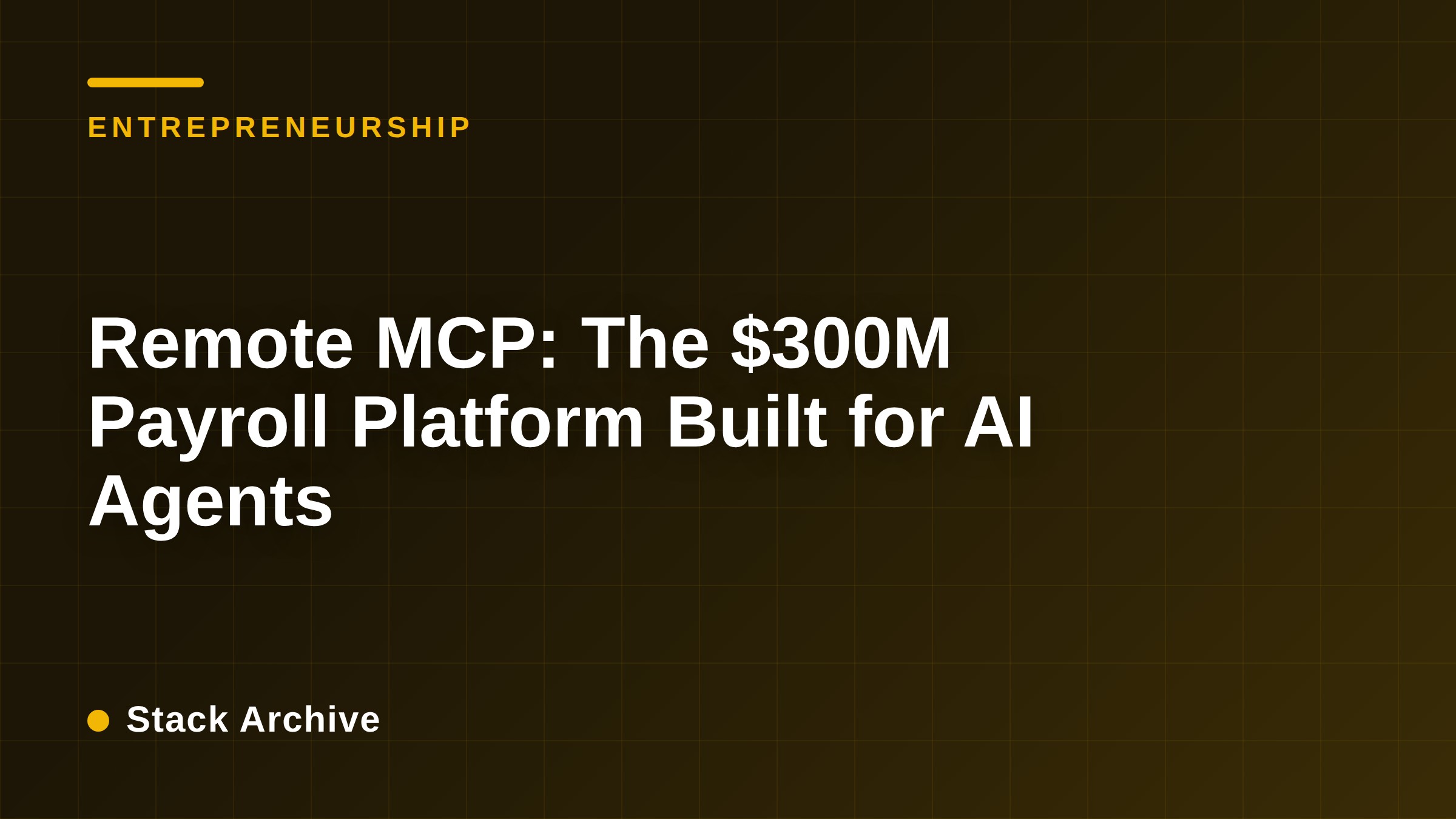 Remote MCP: The $300M Payroll Platform Built for AI Agents