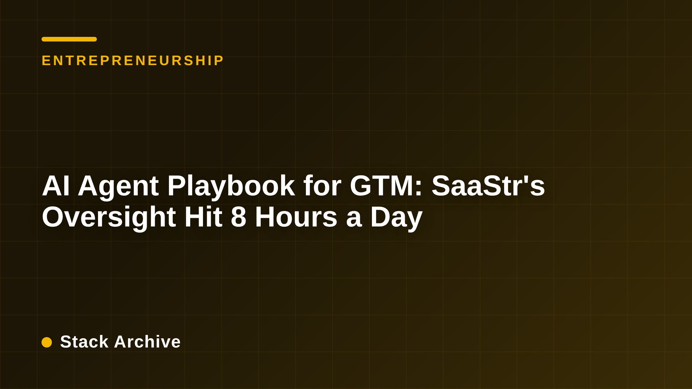 AI Agent Playbook for GTM: SaaStr's Oversight Hit 8 Hours a Day