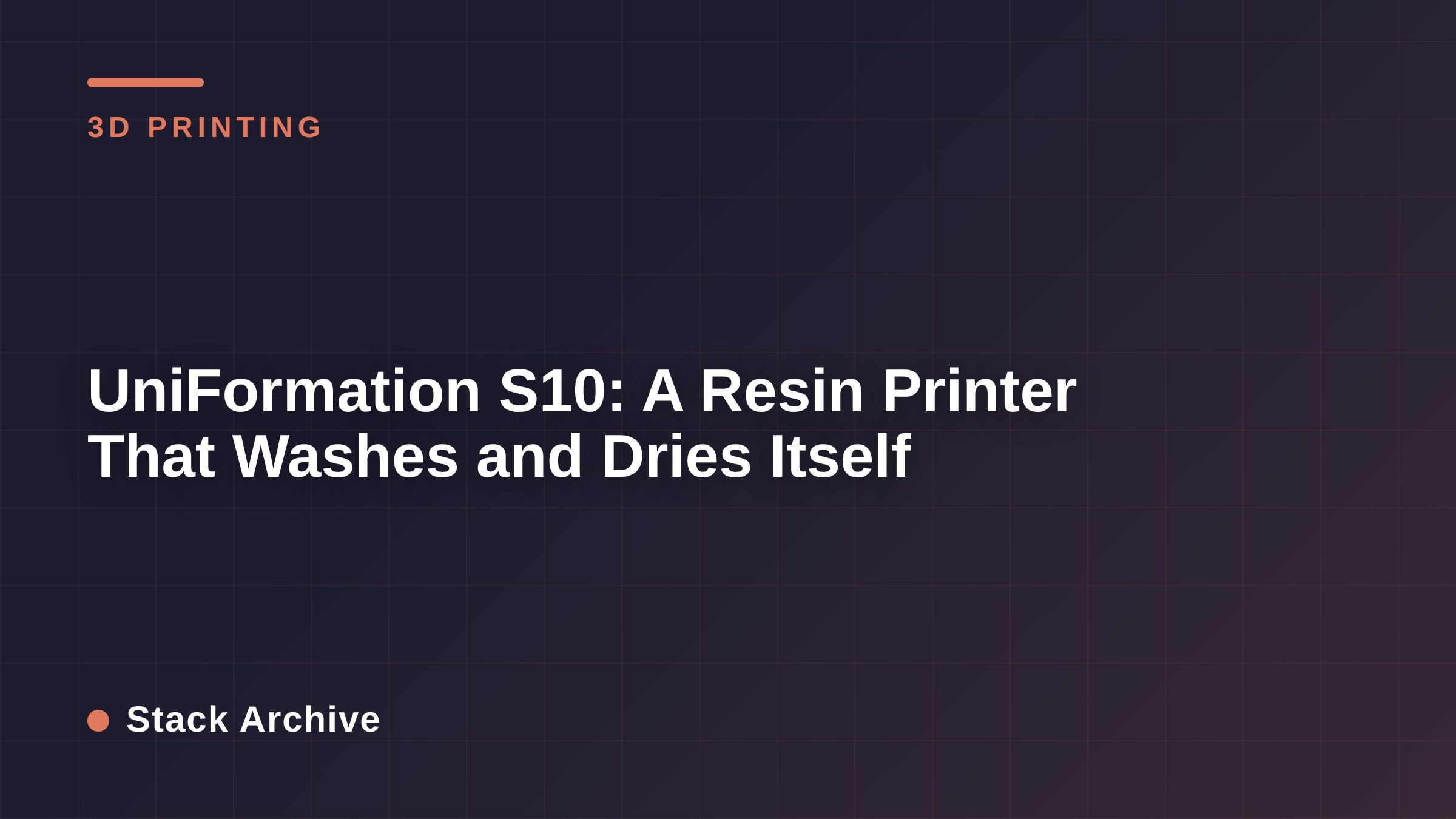 UniFormation S10: A Resin Printer That Washes and Dries Itself
