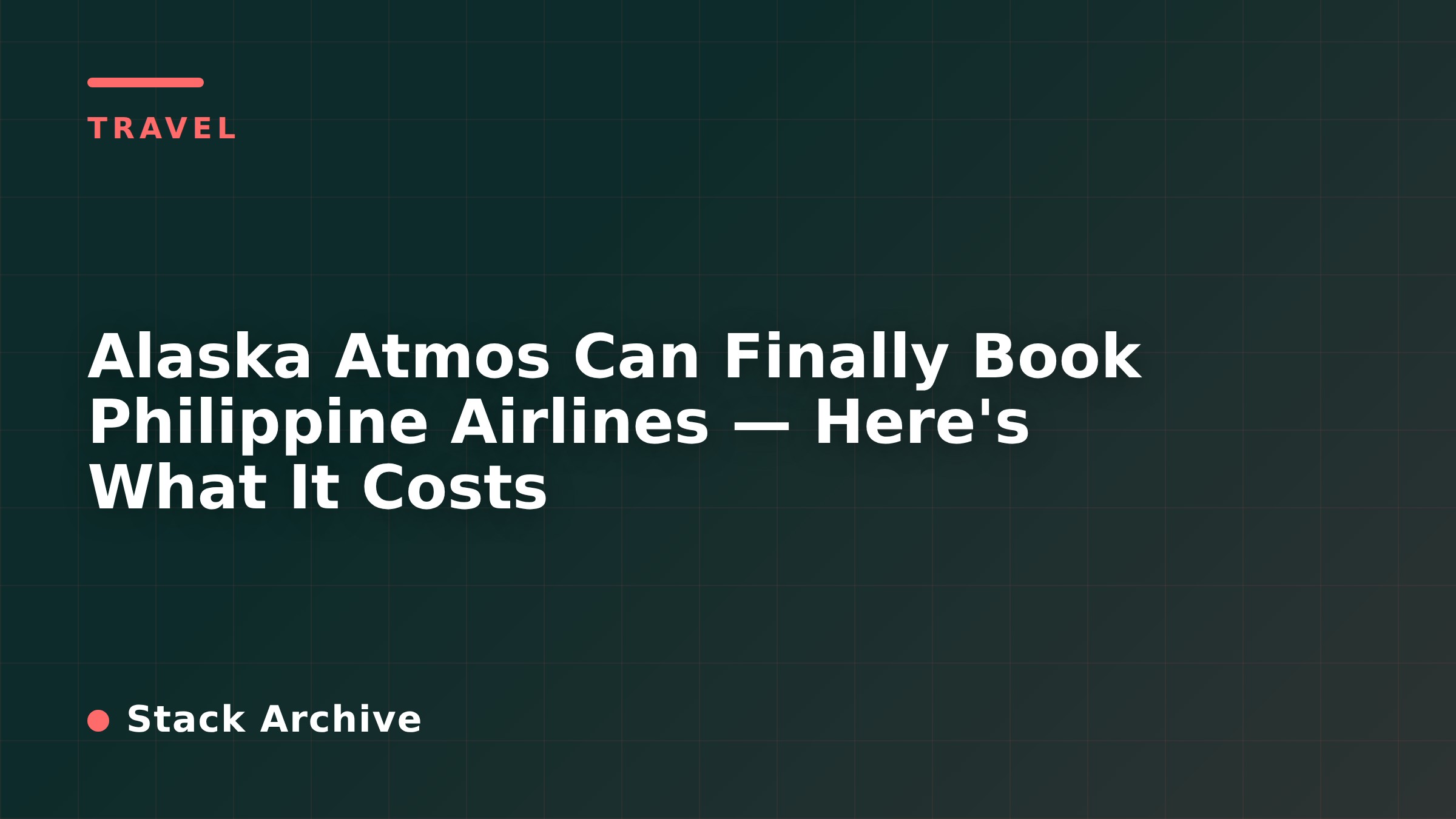 Alaska Atmos Can Finally Book Philippine Airlines — Here's What It Costs