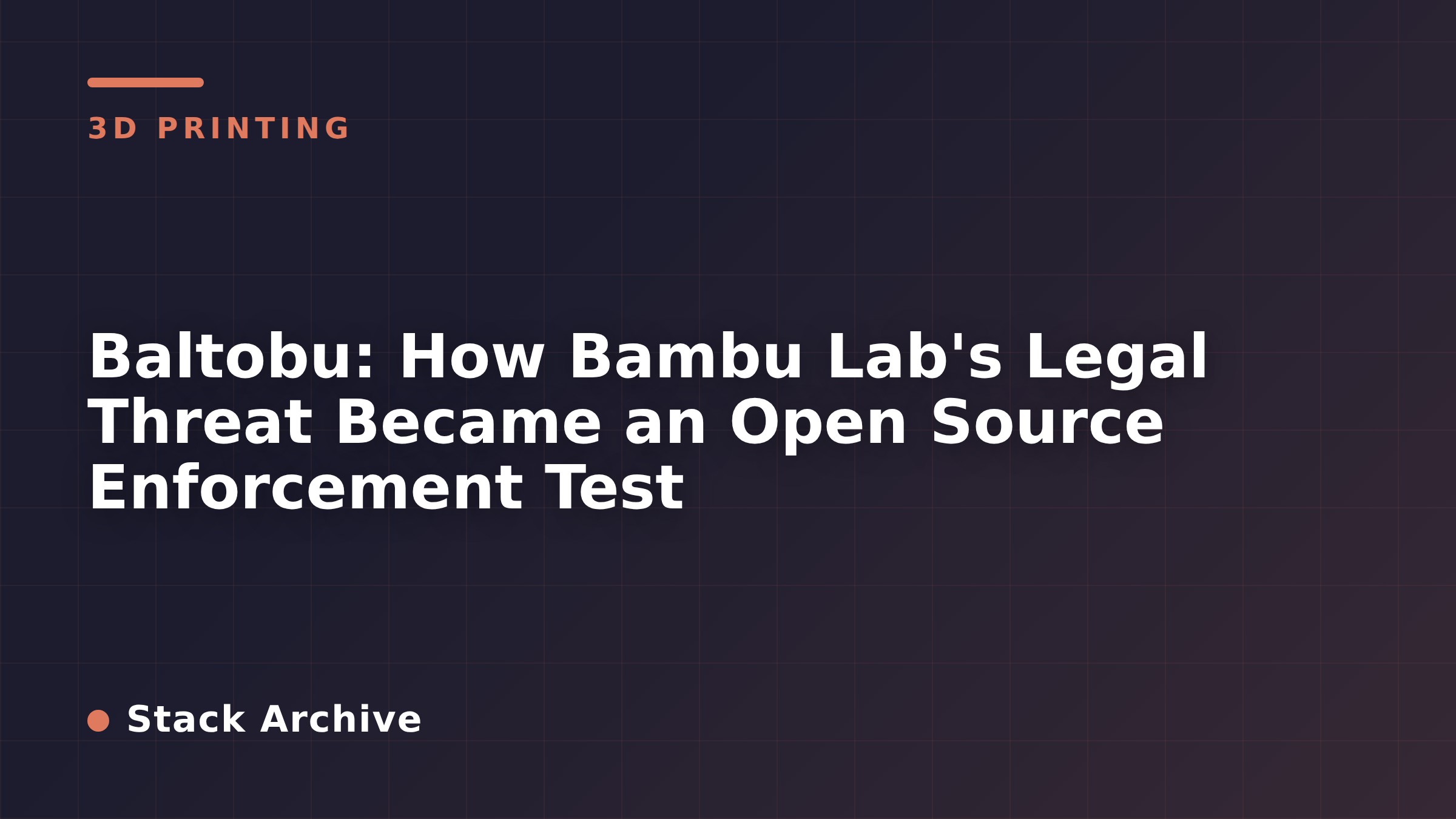 Baltobu: How Bambu Lab's Legal Threat Became an Open Source Enforcement Test