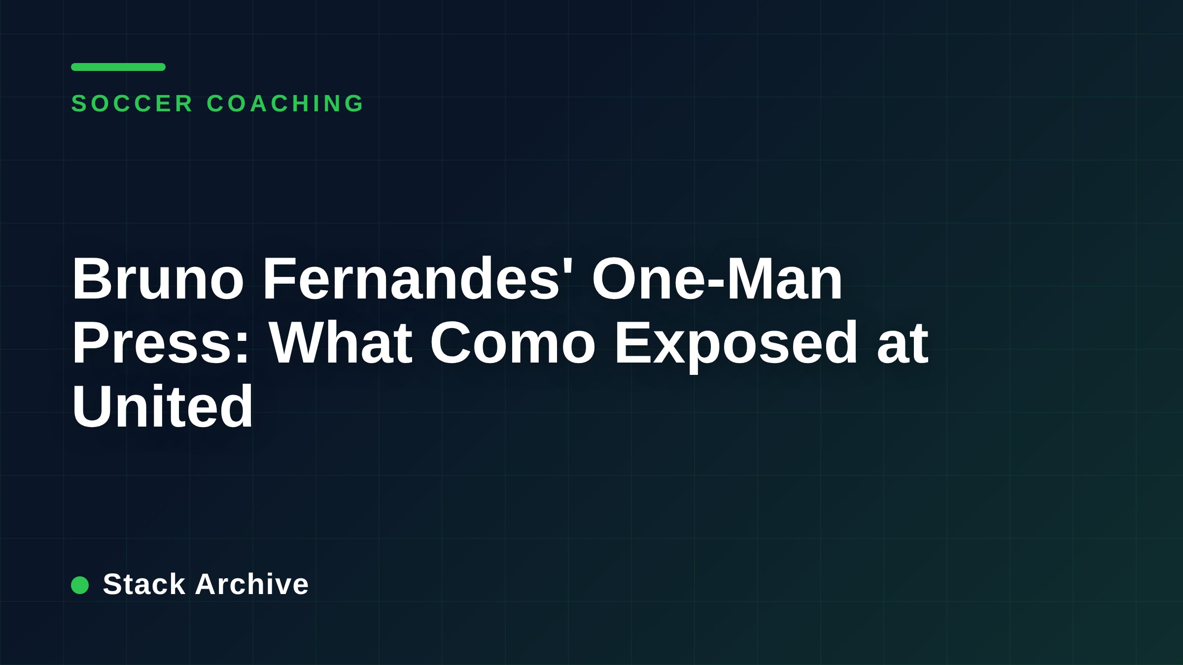 Bruno Fernandes' One-Man Press: What Como Exposed at United