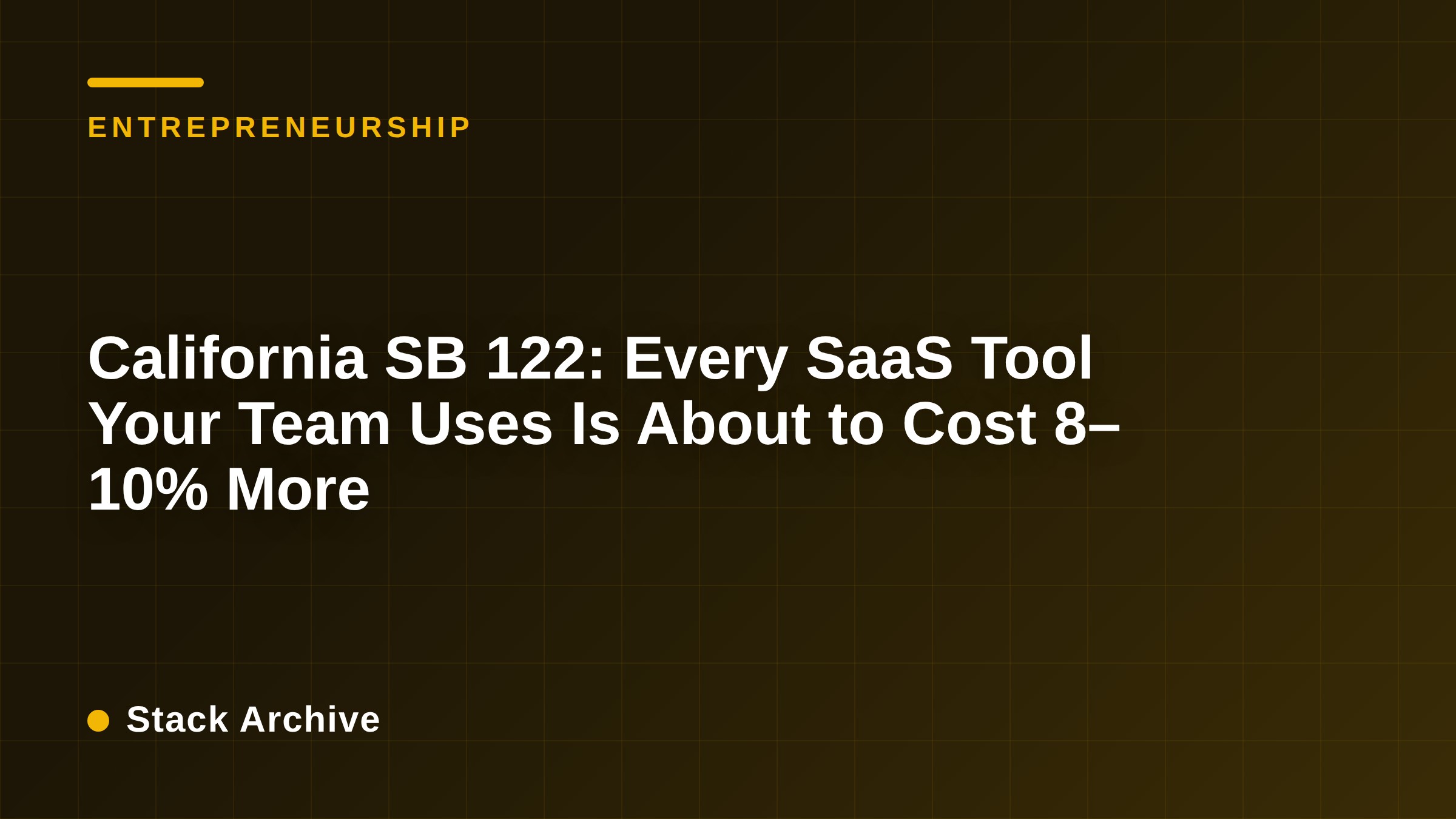 California SB 122: Every SaaS Tool Your Team Uses Is About to Cost 8–10% More