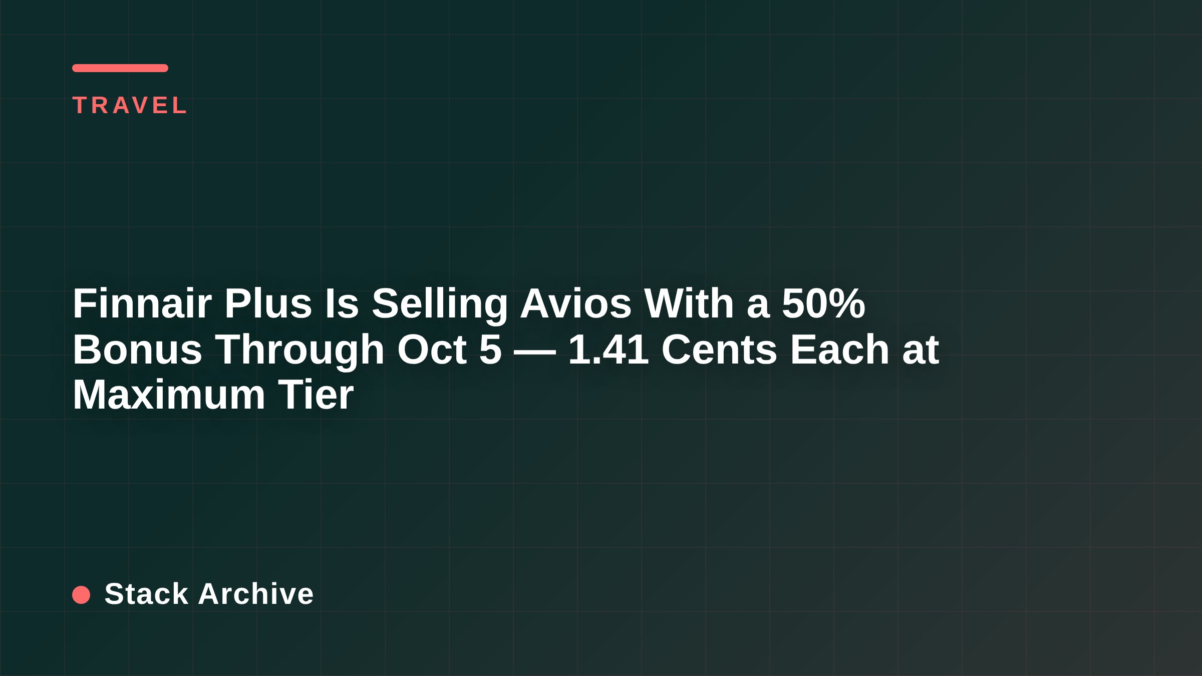 Finnair Plus Is Selling Avios With a 50% Bonus Through Oct 5 — 1.41 Cents Each at Maximum Tier