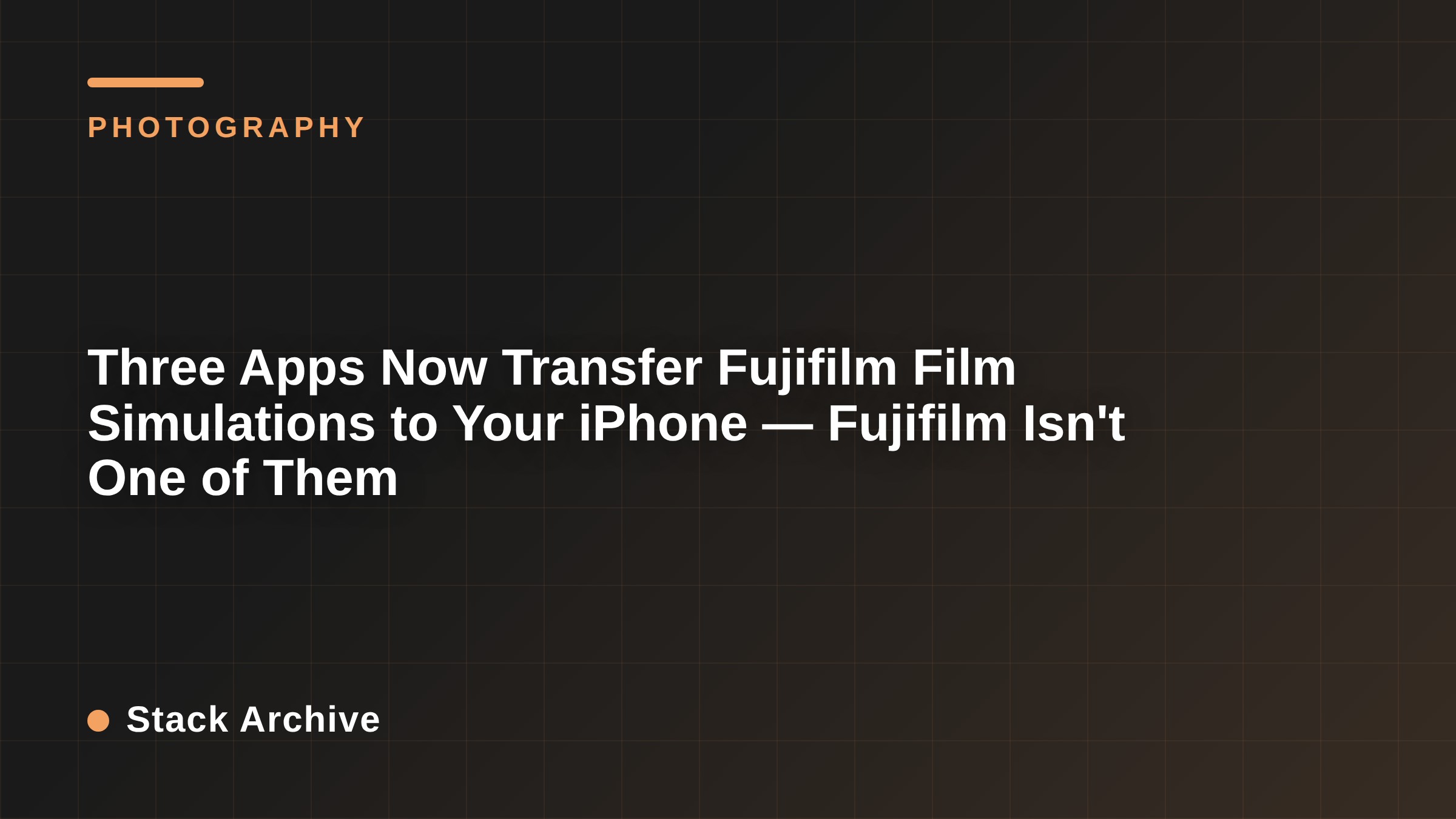 Three Apps Now Transfer Fujifilm Film Simulations to Your iPhone — Fujifilm Isn't One of Them